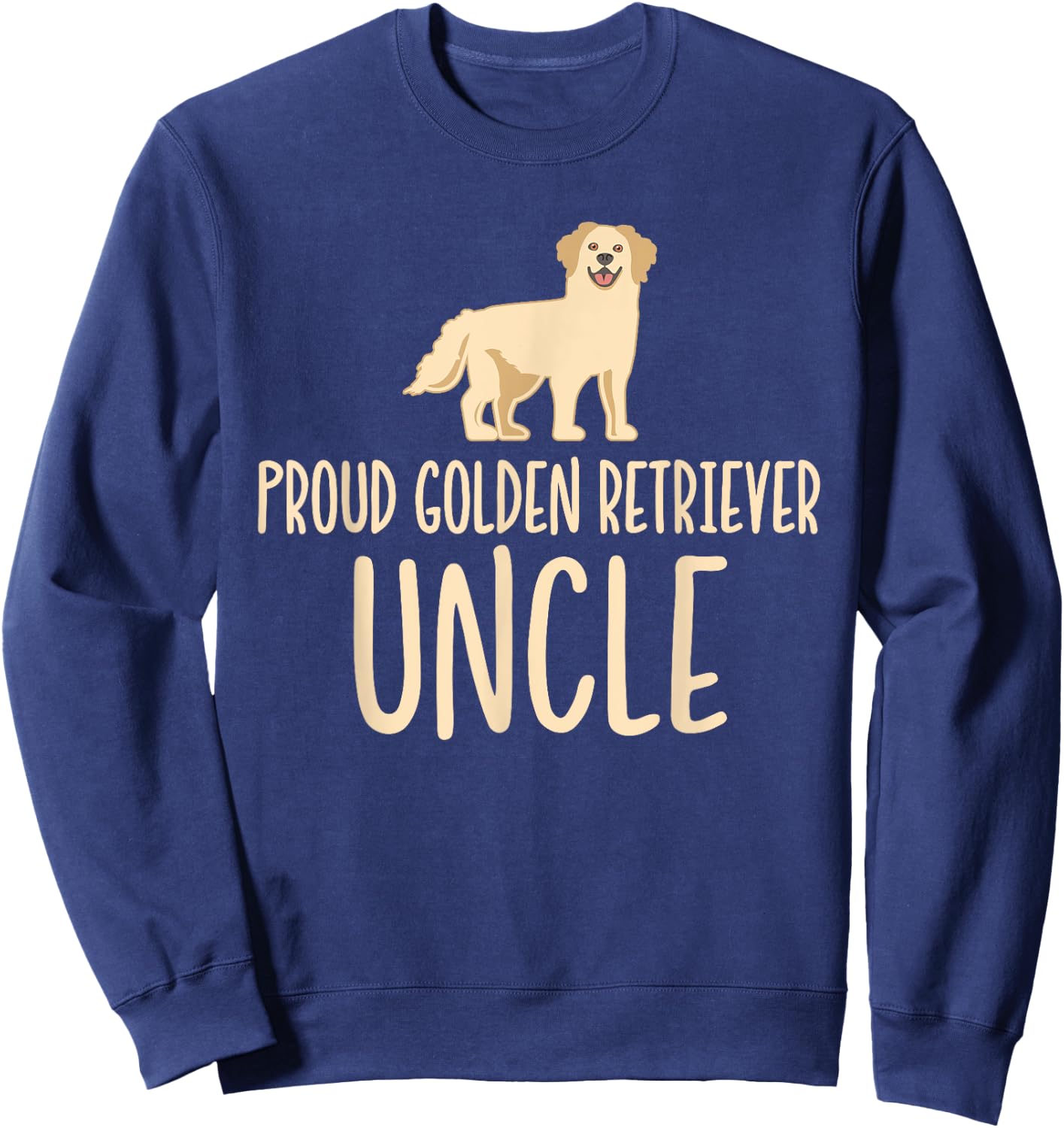 Proud Golden Retriever Uncle Sweatshirt - Sweatshirt | Navy
