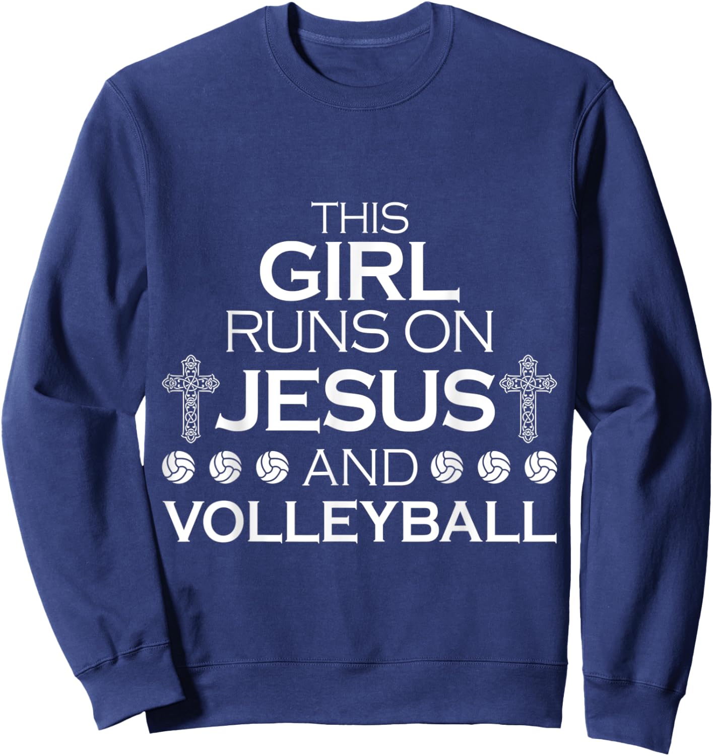 This Girl Runs On Jesus And Volleyball - Girls Volleyball Sweatshirt - Sweatshirt | Navy