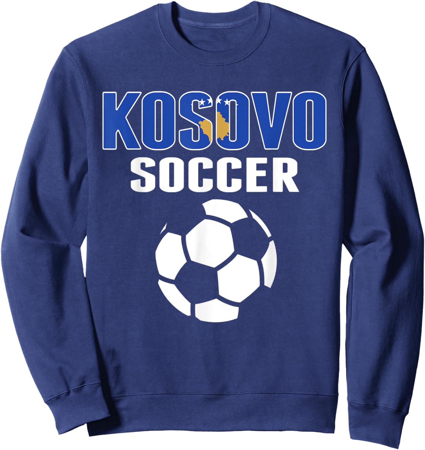 Proud Kosovo Soccer Fans Jersey - Support Kosovan Football Sweatshirt - Sweatshirt | Navy