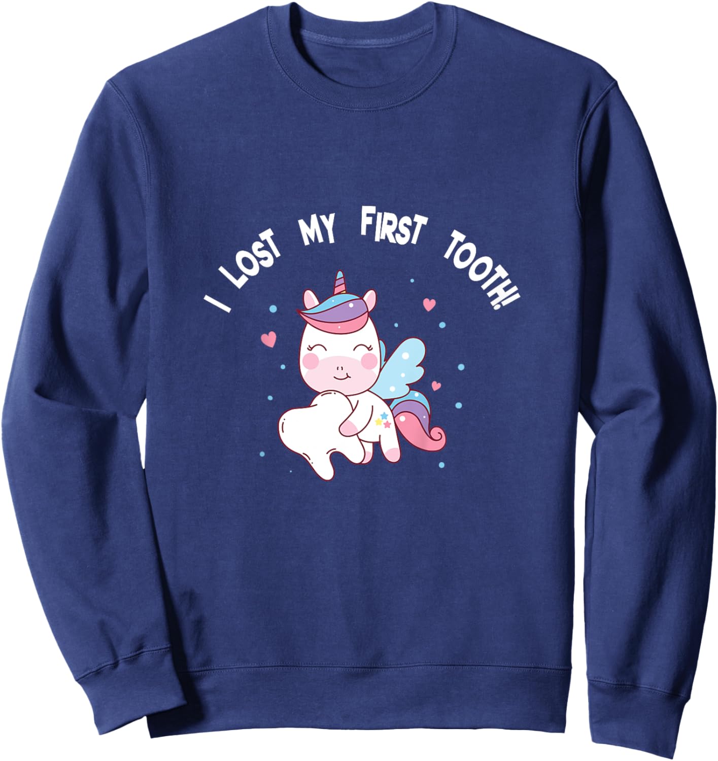 Girls I Lost My First Tooth Unicorn Tooth Fairy Sweatshirt - Sweatshirt | Navy
