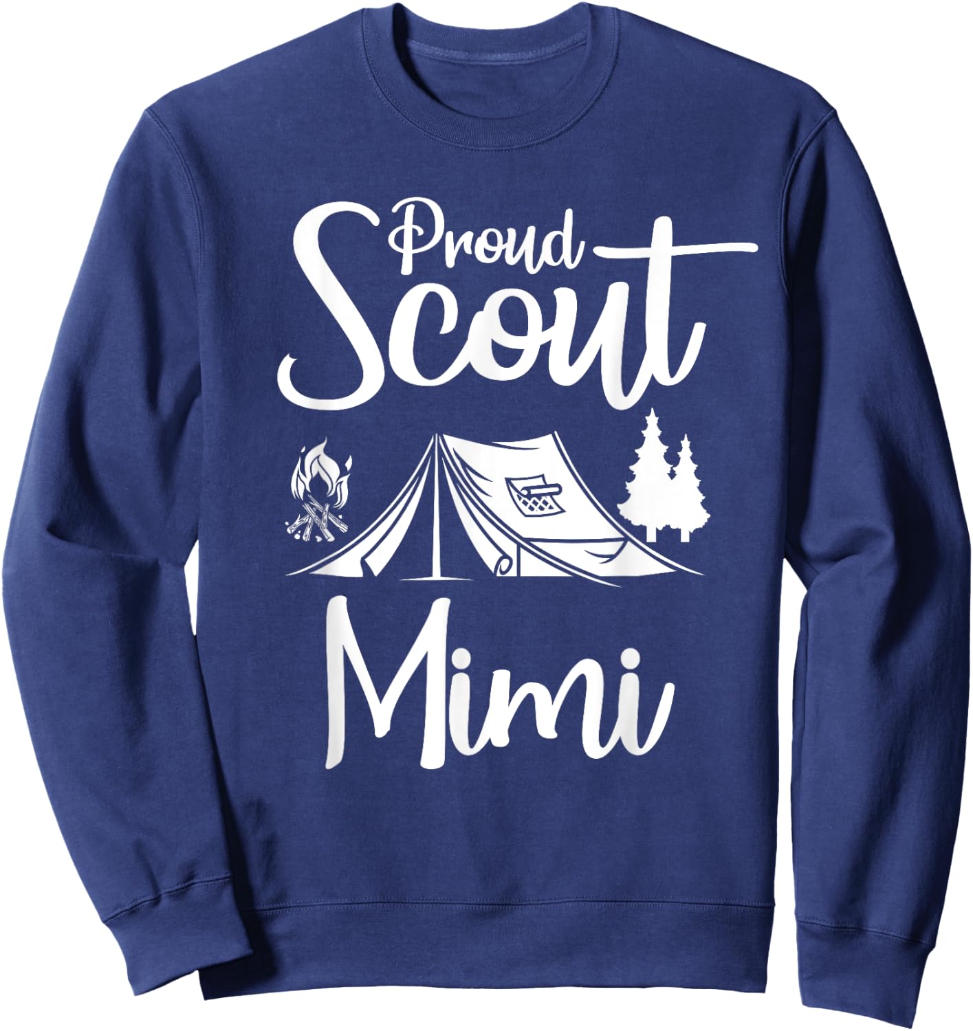 Proud Scout Mimi Camping Scouting Tent Scout Mom Leader Sweatshirt - Sweatshirt | Navy