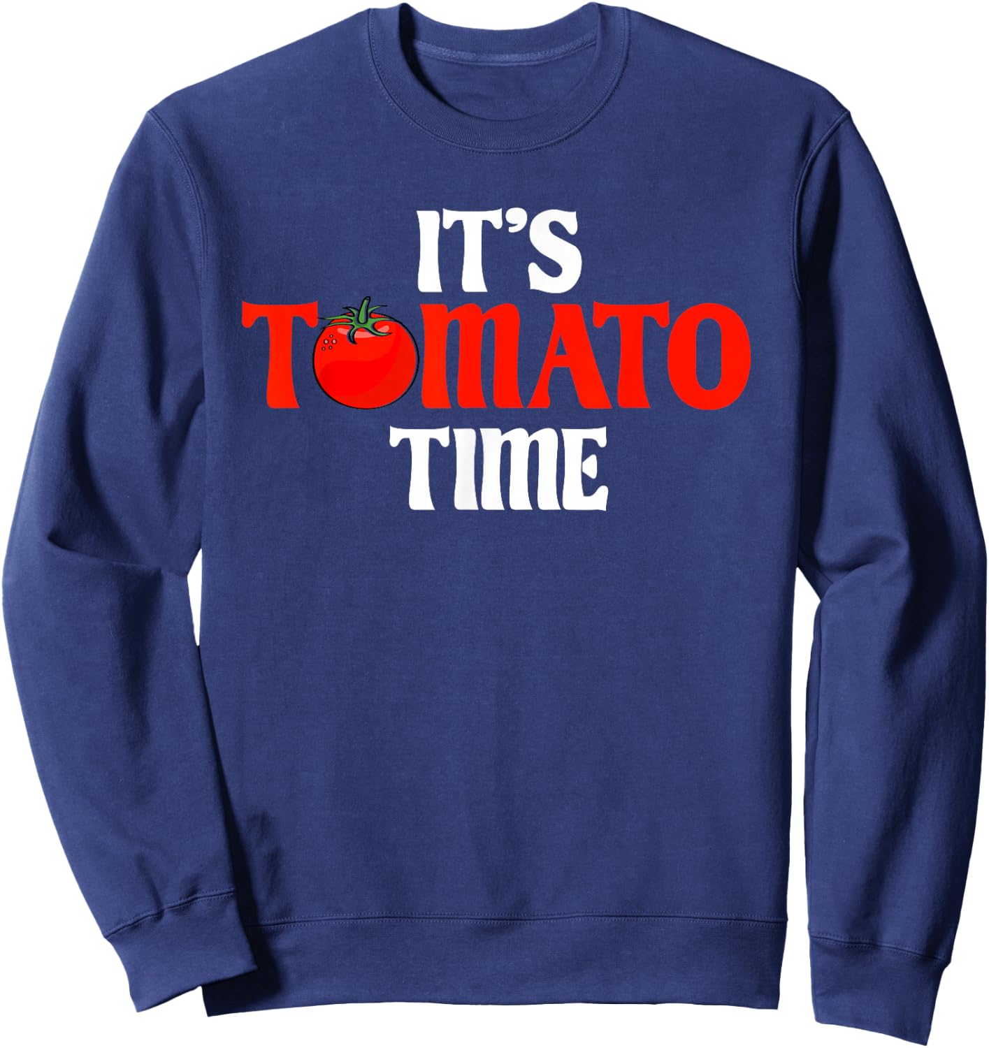 Tomatoes Vegetable Vegans Gardeners Vegetarian Gardening Sweatshirt - Sweatshirt | Navy