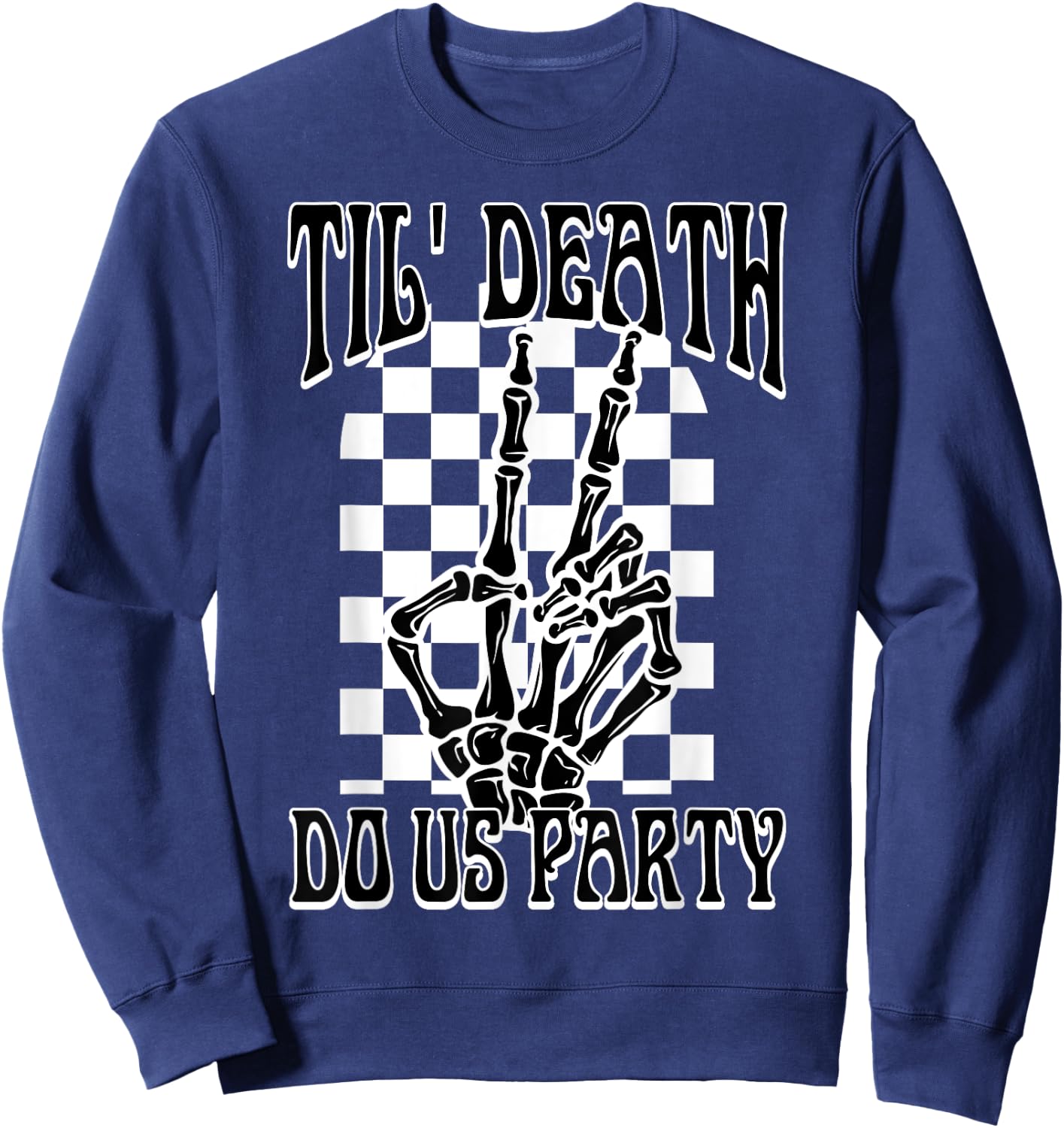 Til Death Do Us Party Team Bride Gothic Bachelorette Party Sweatshirt - Sweatshirt | Navy