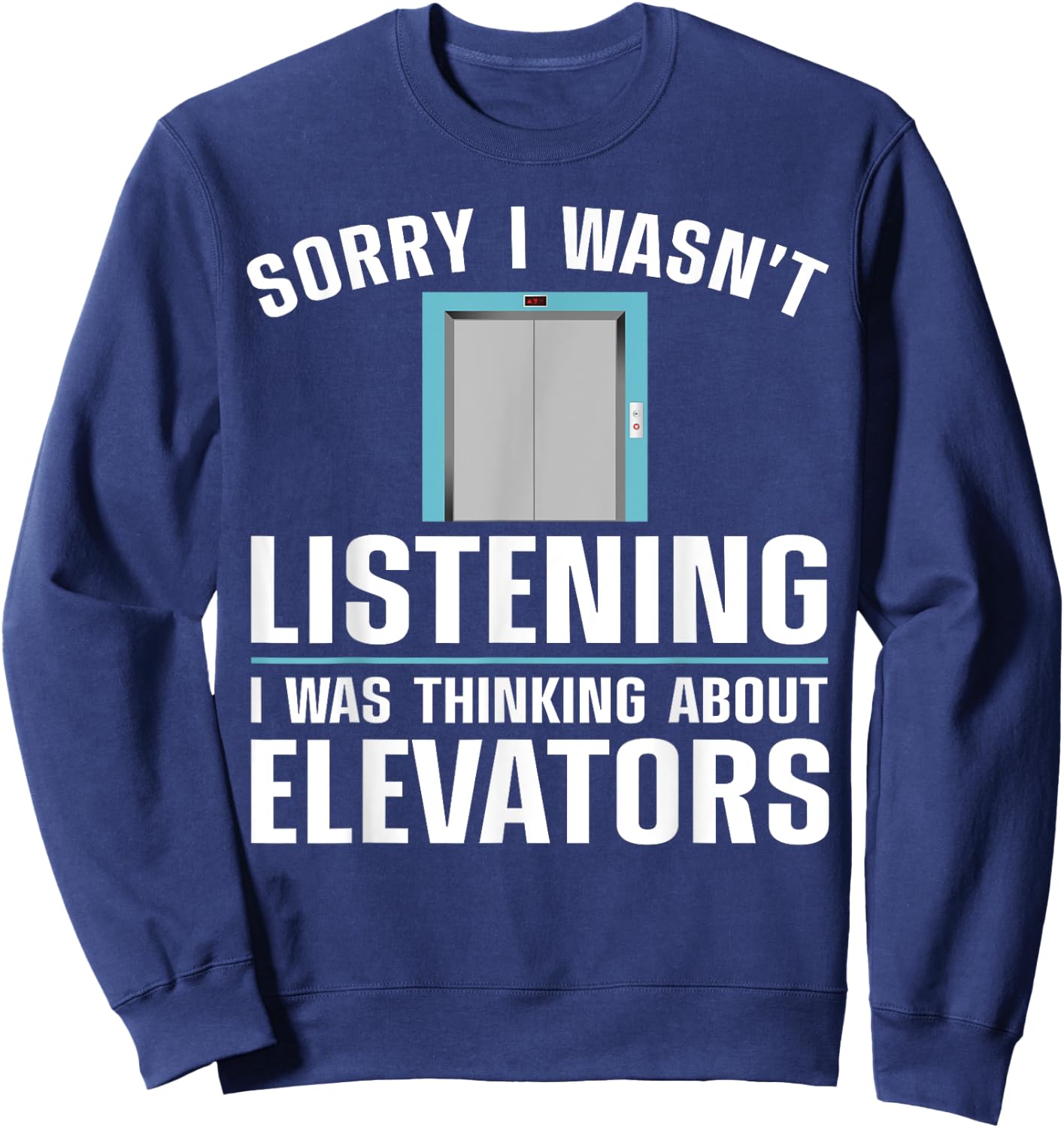 Cool Elevator Art Men Women Inspector Mechanic Maintenance Sweatshirt - Sweatshirt | Navy