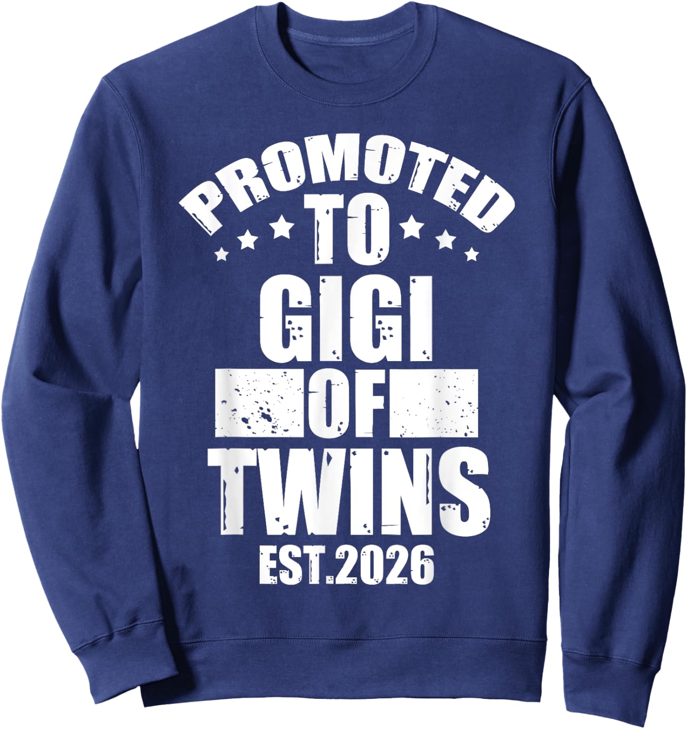 Promoted To GIGI of Twins 2026 Proud Family Announcement Sweatshirt - Sweatshirt | Navy