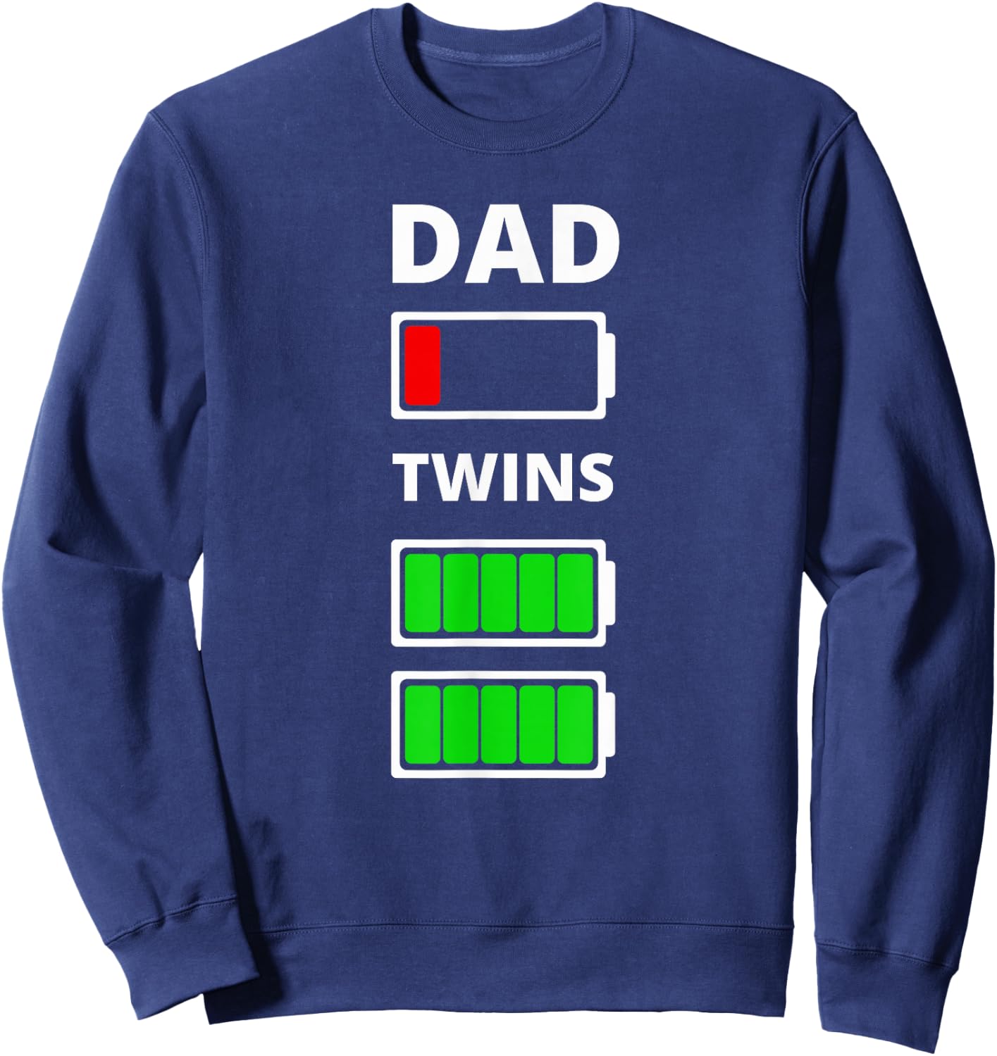 Dad Tired Low battery Twins Funny Sweatshirt - Sweatshirt | Navy