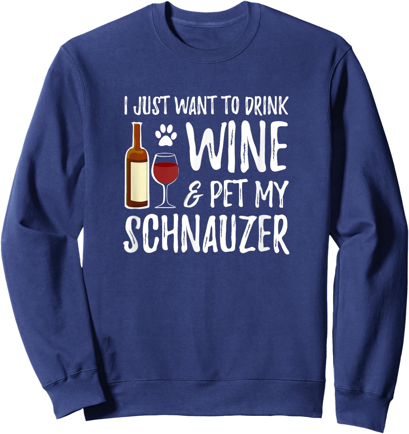 Wine and Schnauzer for Schnauzer Dog Mom Sweatshirt - Sweatshirt | Navy