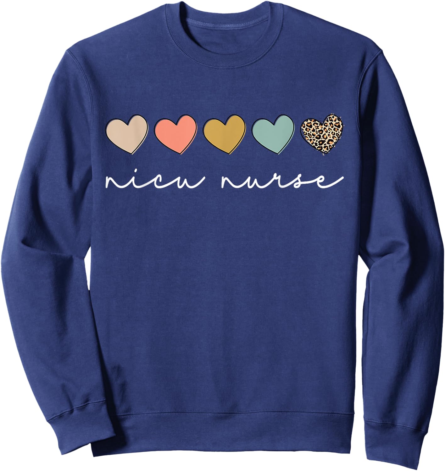 NICU Nurse Neonatal ICU Nurse Infant Care Specialist Newborn Sweatshirt - Sweatshirt | Navy