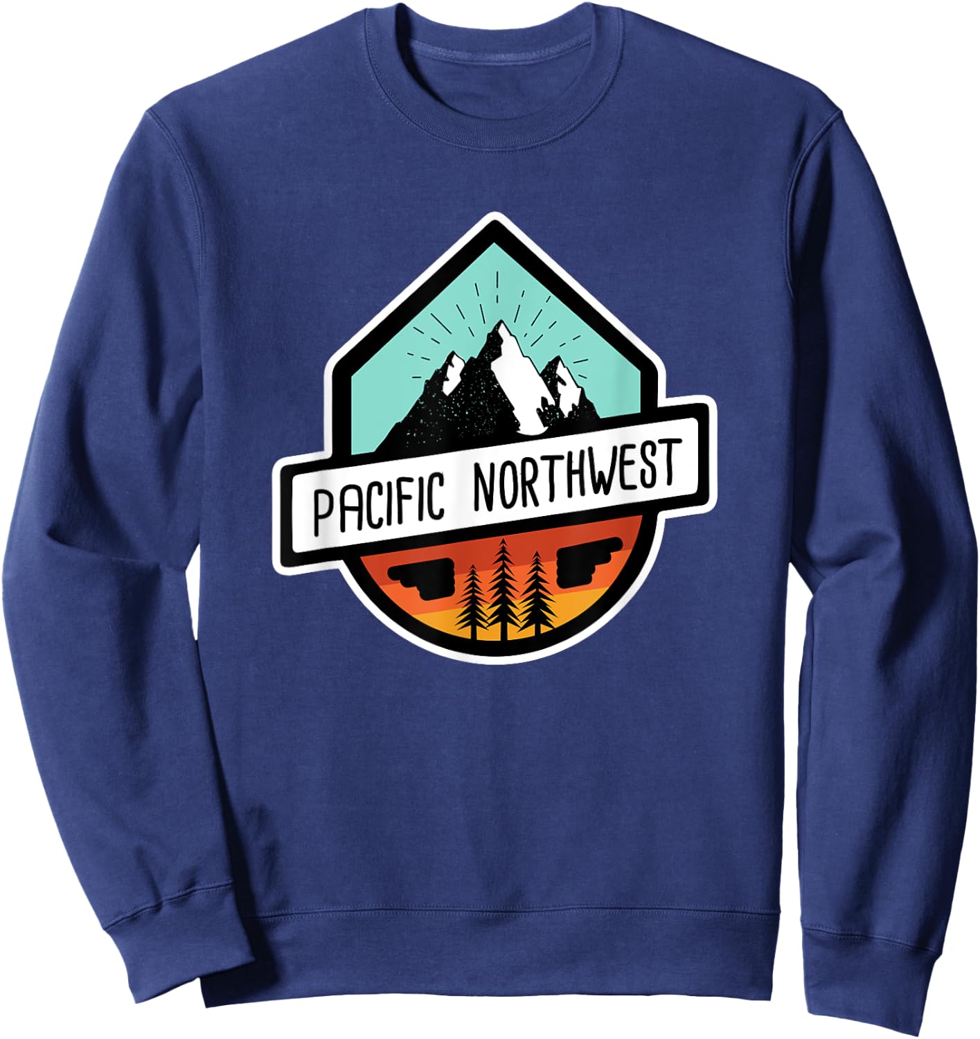 PNW Pacific Northwest Mountain Trees T Shirt Sweatshirt - Sweatshirt | Navy
