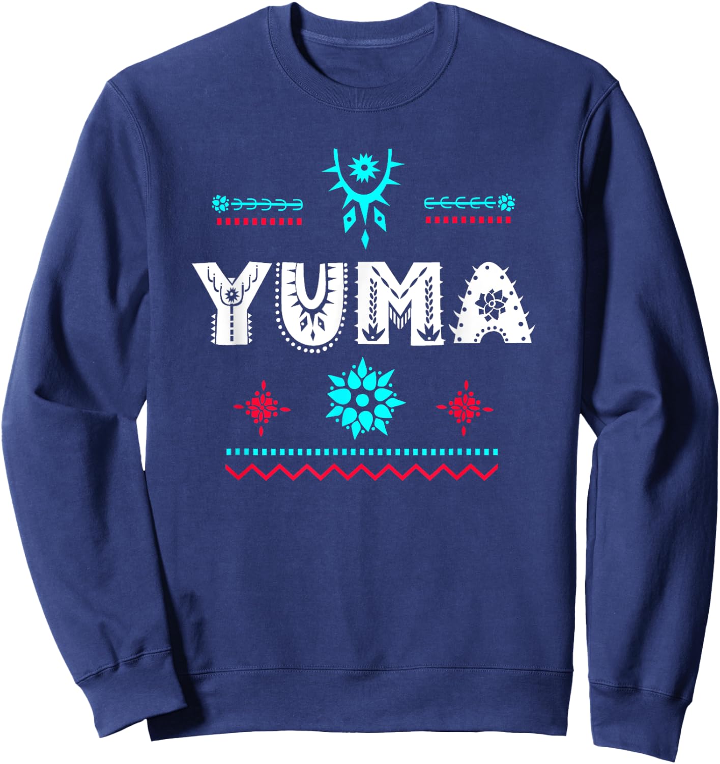 Yuma AZ , Arizona Festive Sweatshirt - Sweatshirt | Navy