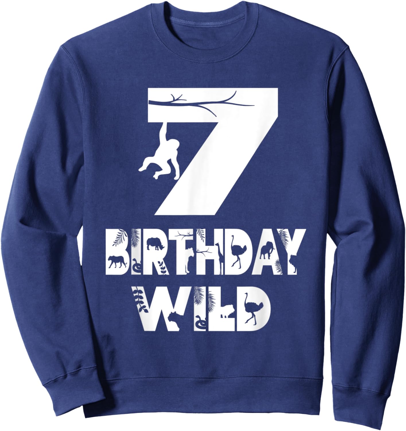 7th Birthday Wild Kid 7 Years Old Zoo Theme Animal Party Sweatshirt - Sweatshirt | Navy