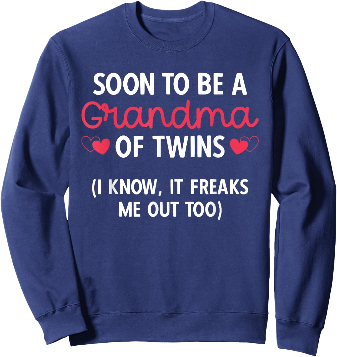 Grandmother Of Two Soon To Be A Grandma Of Twins Sweatshirt - Sweatshirt | Navy