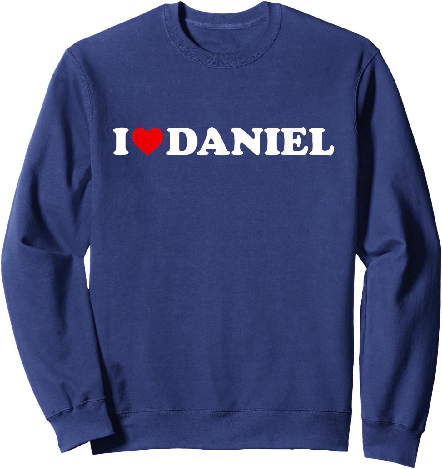I Love Daniel - Heart Sweatshirt - Sweatshirt | Navy