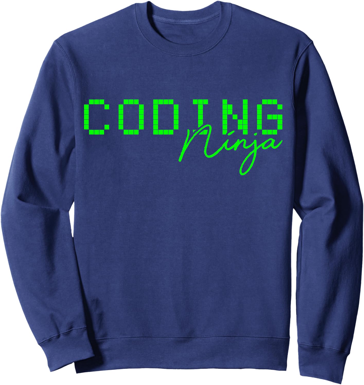 Coding Ninja Programming Geek Gift Sweatshirt - Sweatshirt | Navy