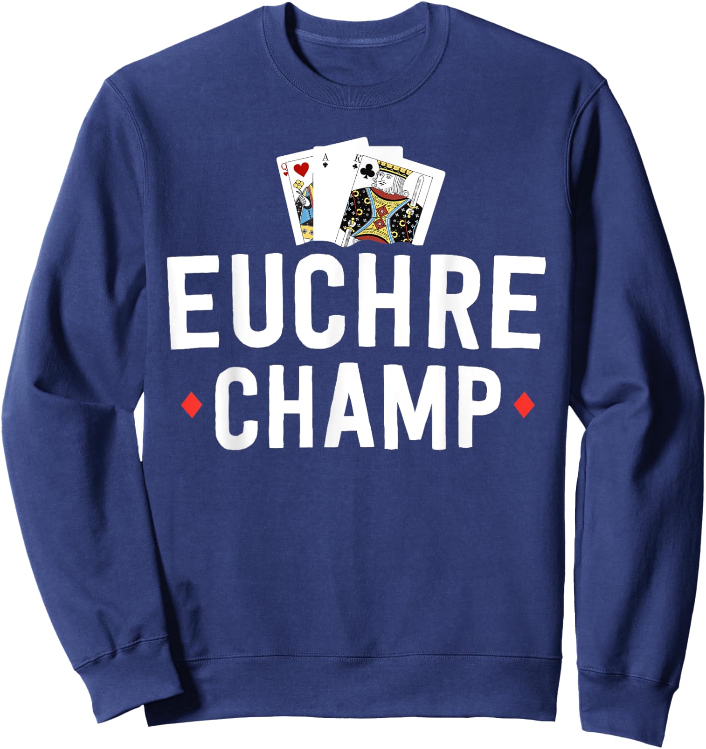Funny Euchre Shirt Euchre Bustle Player Tournament Sweatshirt - Sweatshirt | Navy