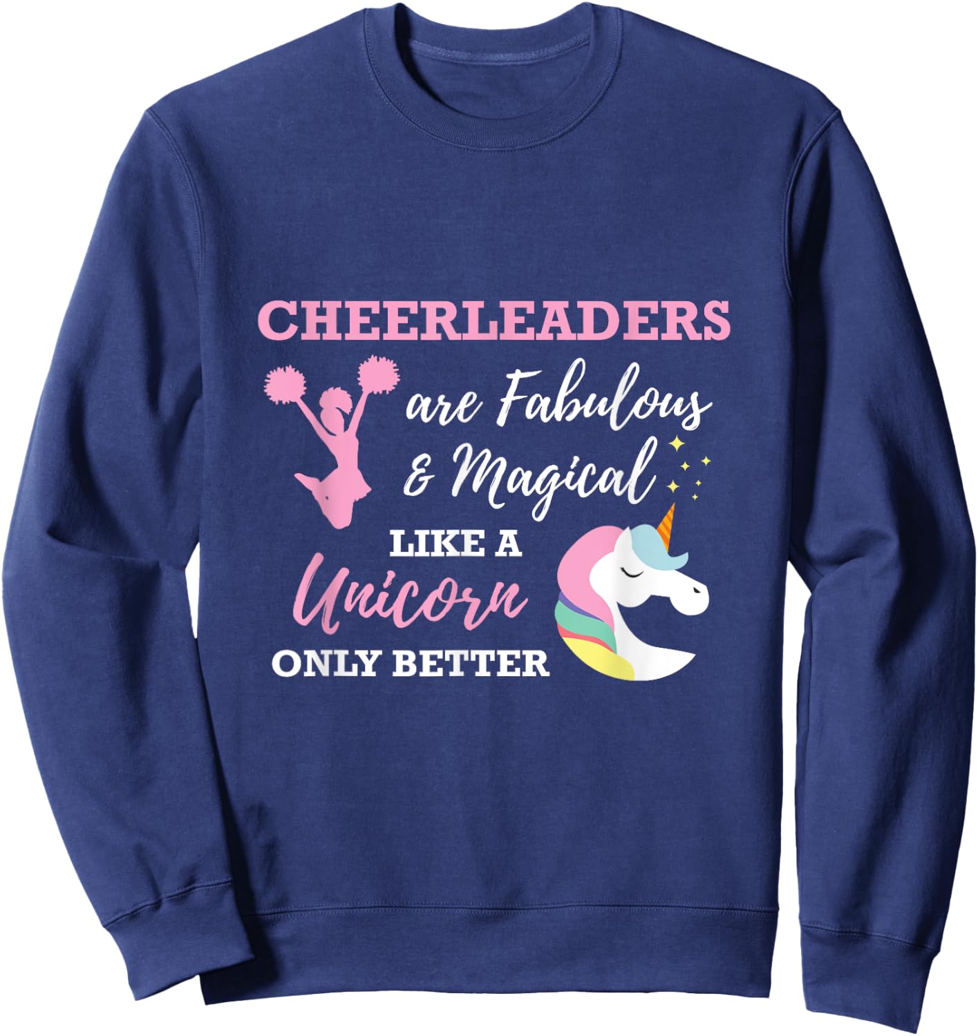 Cheerleaders Like A Unicorn Cheerleader Cheer Sweatshirt - Sweatshirt | Navy