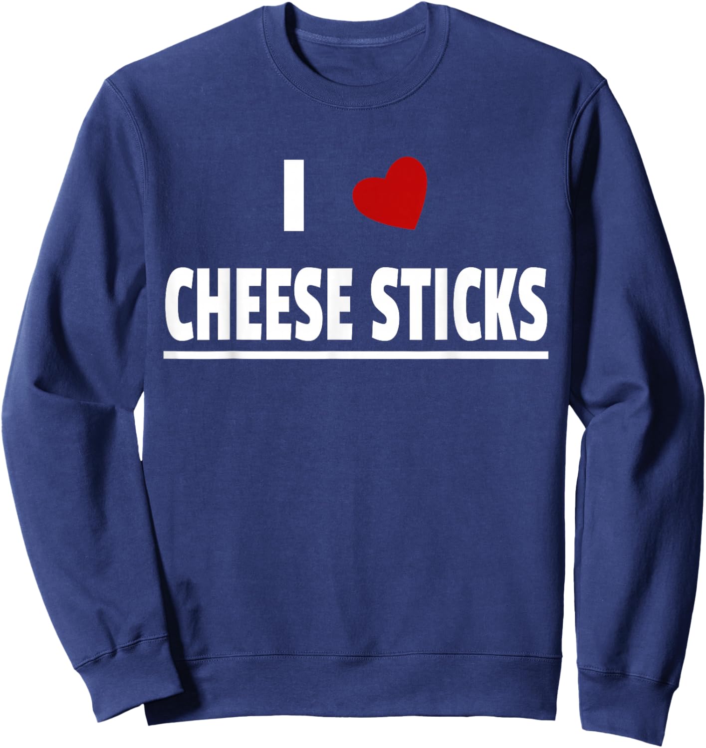I Love Cheese Sticks Sweatshirt - Sweatshirt | Navy