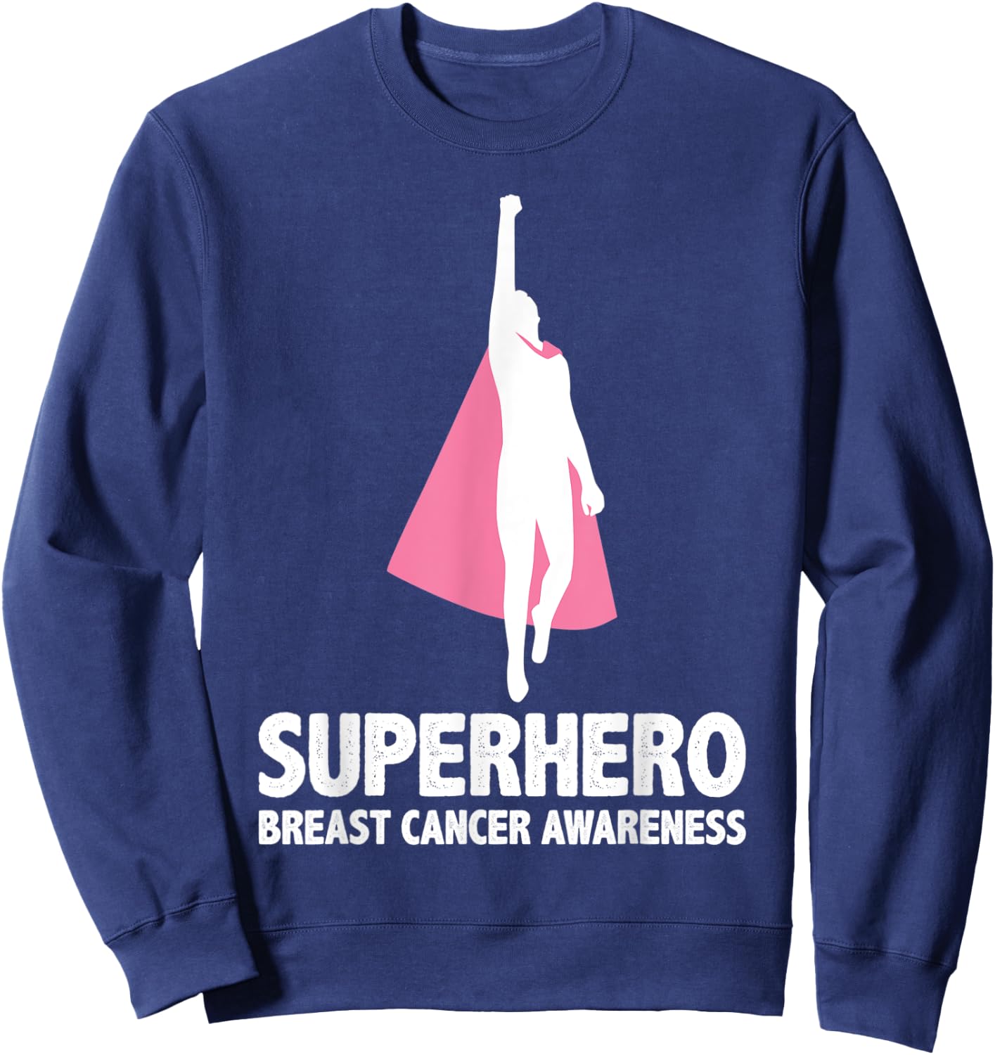 Superhero Men - Breast Cancer Awareness Sweatshirt - Sweatshirt | Navy