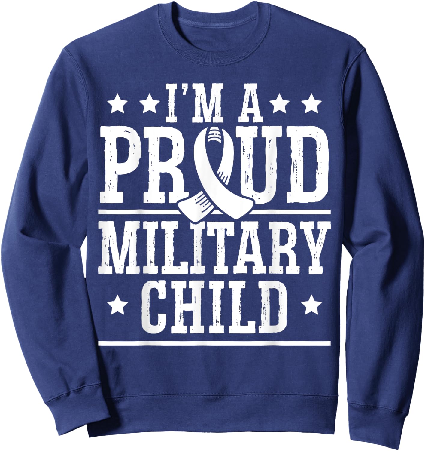 I'm A Proud Military Child Month Veteran Military Brat Sweatshirt - Sweatshirt | Navy