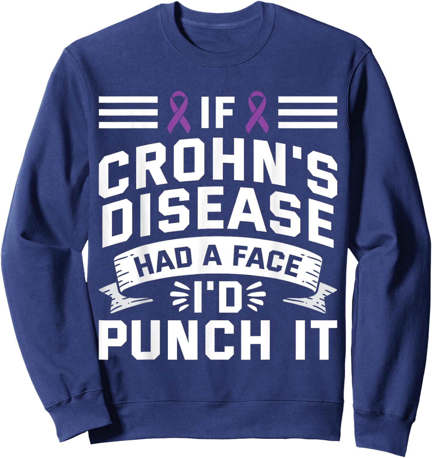 If Crohns Had Face Punch It - Crohns Disease Awareness Sweatshirt - Sweatshirt | Navy