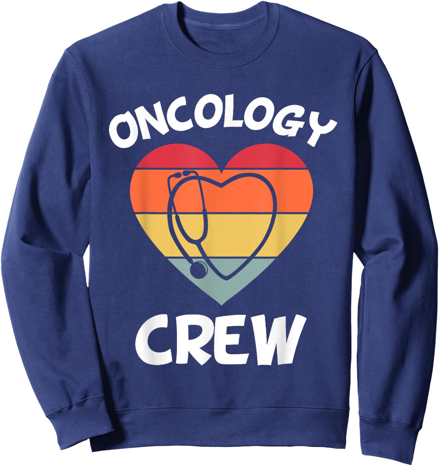 Oncology Nurse Appreciation Cancer Team Doctor Pediatric CNA Sweatshirt - Sweatshirt | Navy