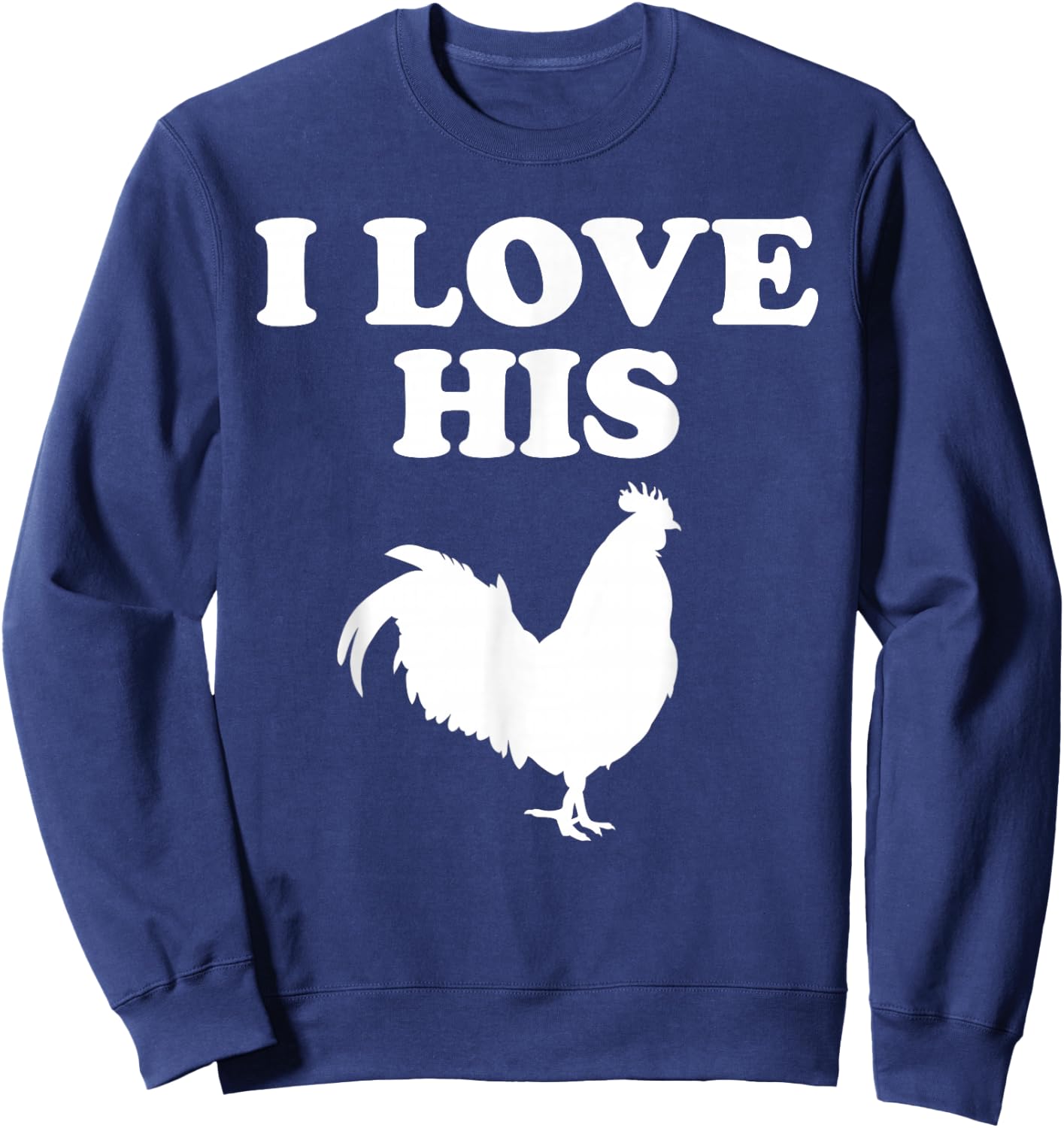 I love her Kitty cat I like his rooster matching couple love Sweatshirt - Sweatshirt | Navy