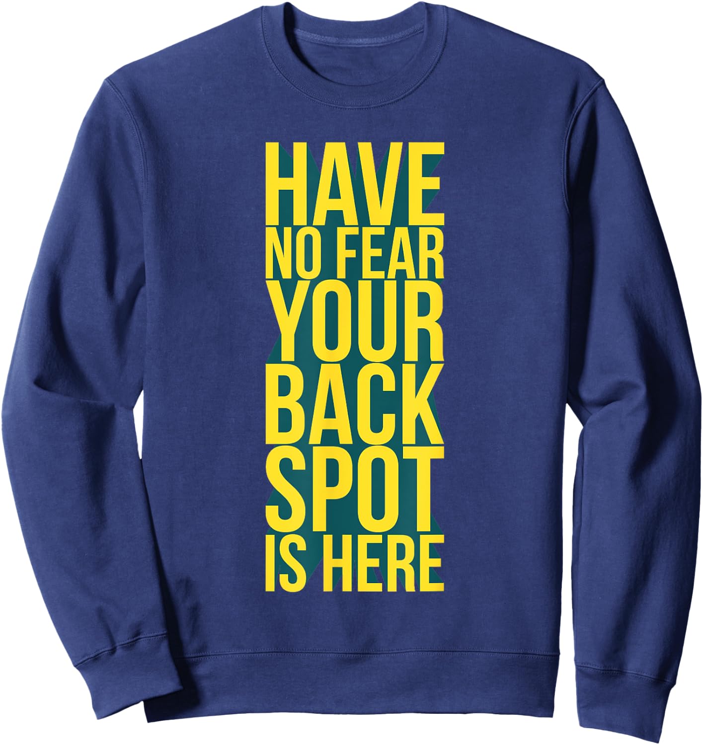 Have No Fear Backspot Back Spot Cheerleading Cheerleader Sweatshirt - Sweatshirt | Navy