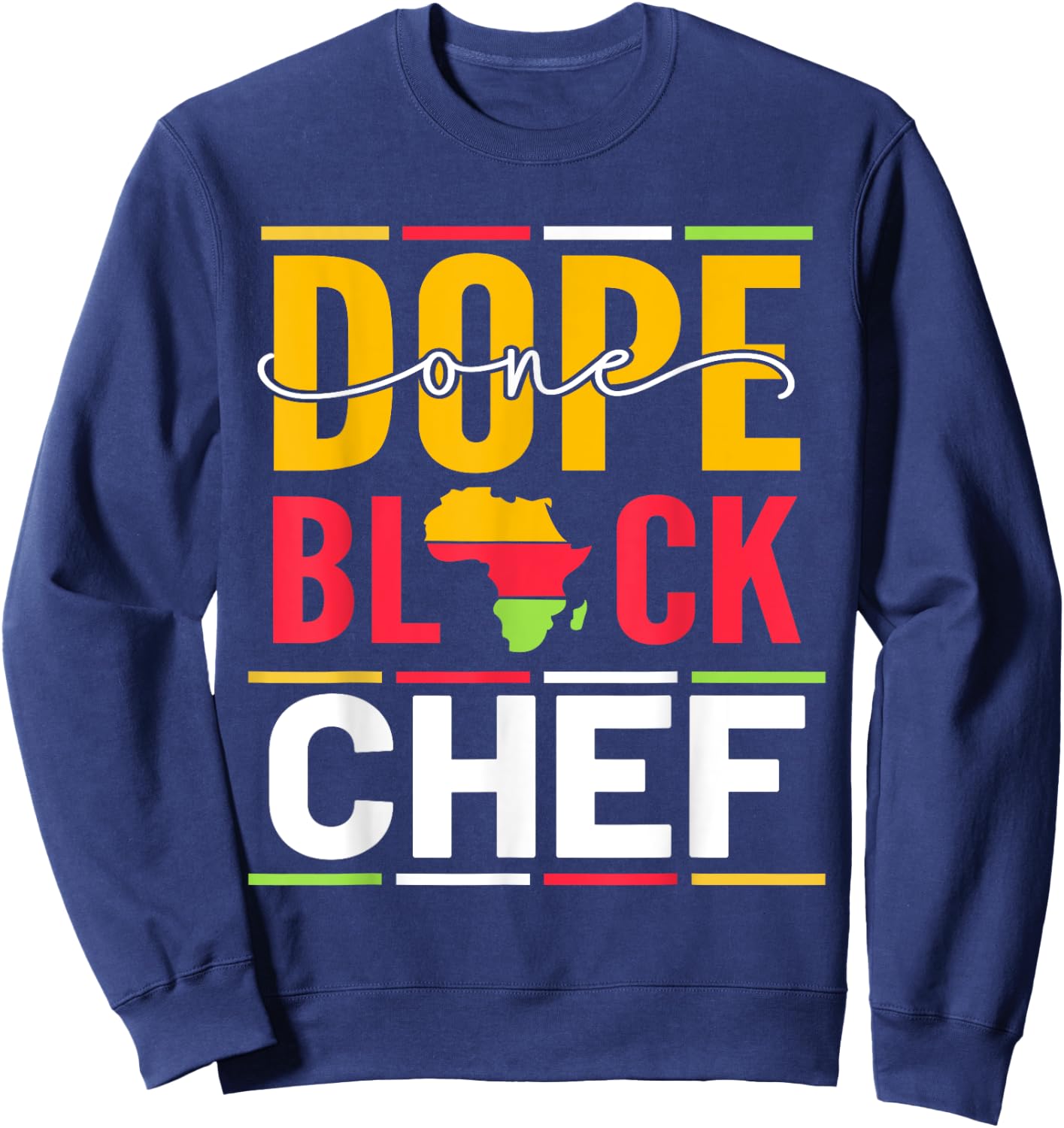 African American One Dope Black Chef Sweatshirt - Sweatshirt | Navy