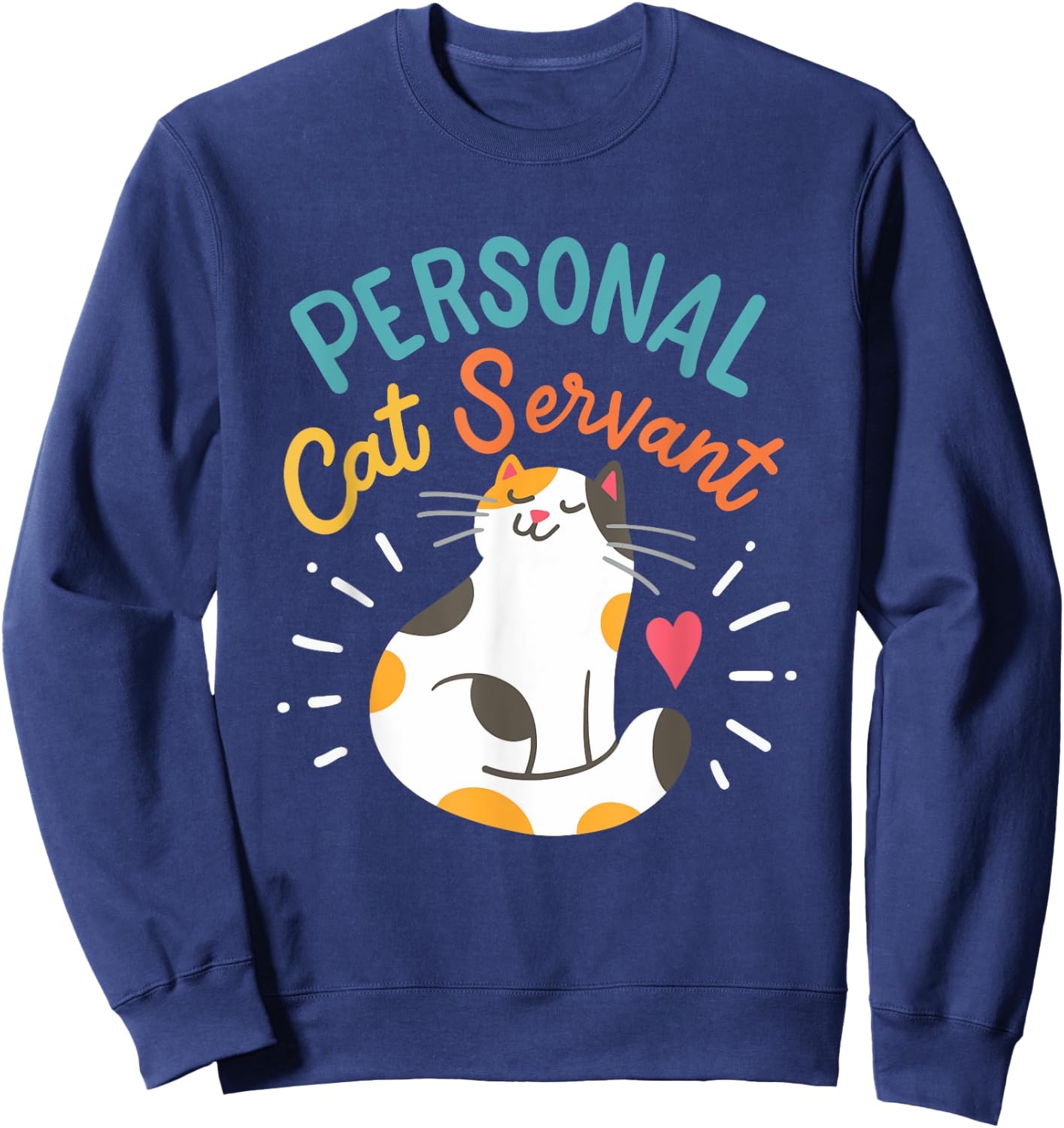 Personal Cat Servant Sweatshirt - Sweatshirt | Navy
