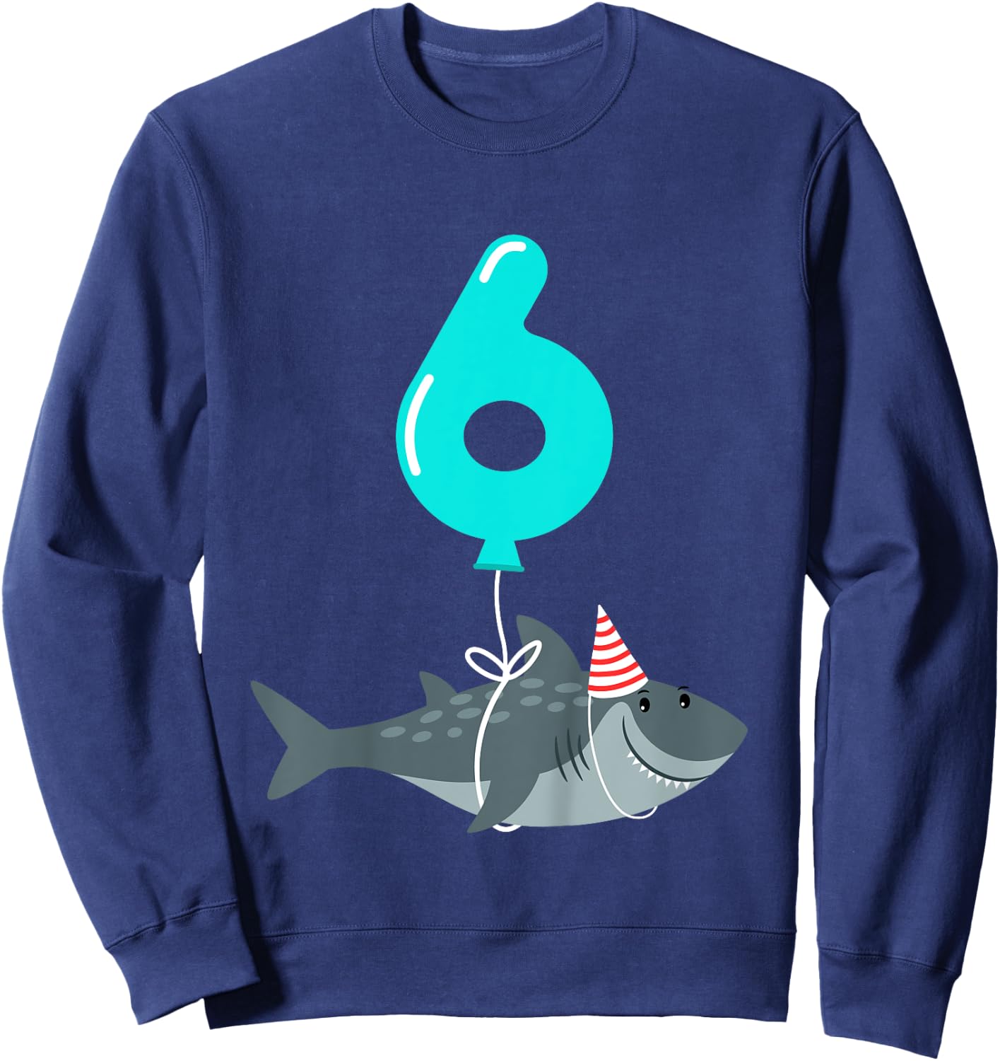 6th Birthday Shark Shirt | Cute 6 Year Old Shark Gift Shirt Sweatshirt - Sweatshirt | Navy
