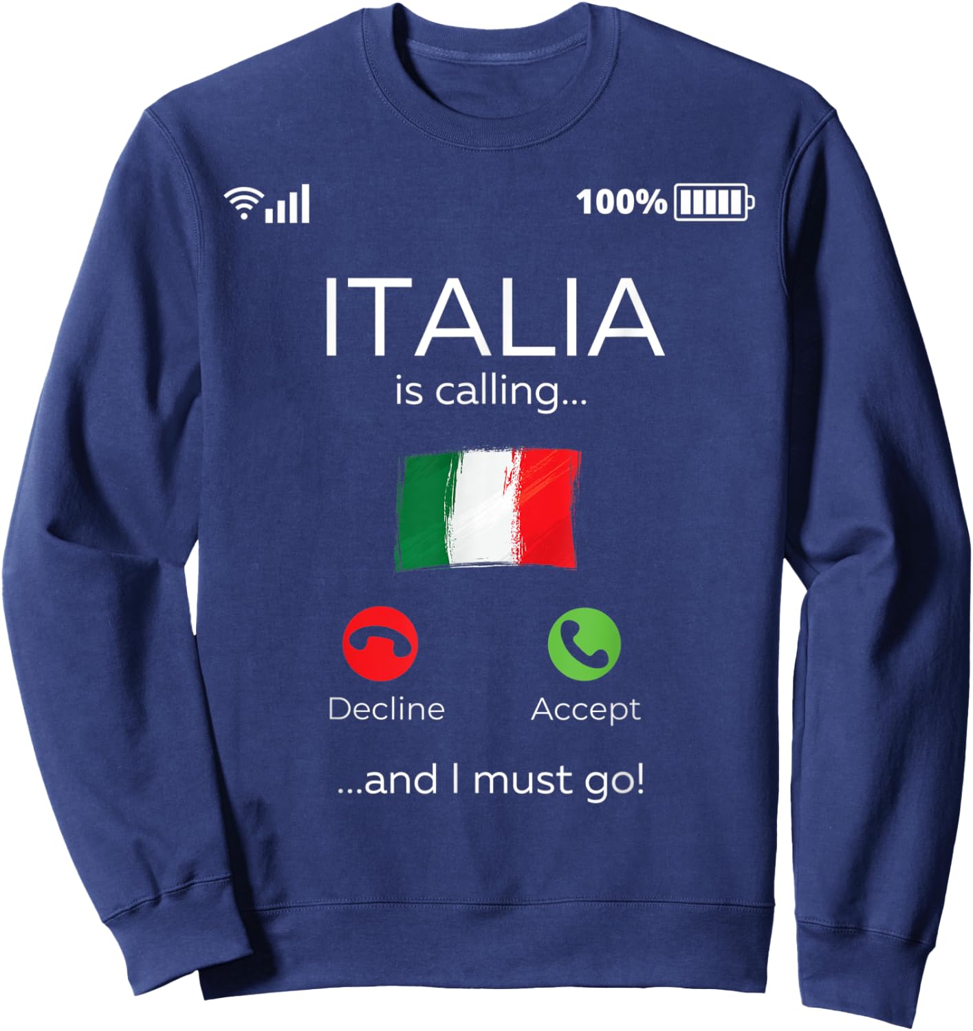 Funny Italian Shirts - Italy is calling - italian roots Sweatshirt - Sweatshirt | Navy