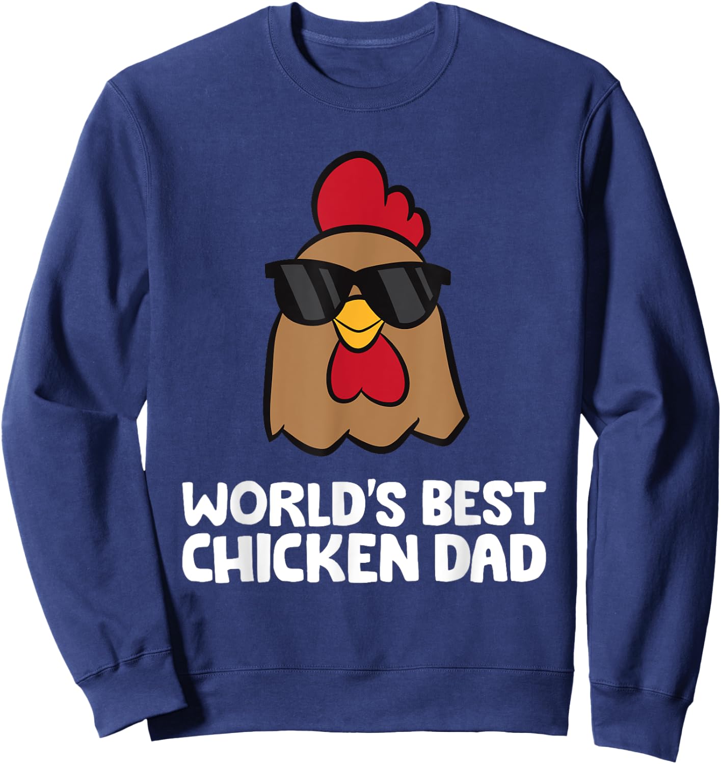 Chicken Owner Papa World's Best Chicken Dad Sweatshirt - Sweatshirt | Navy