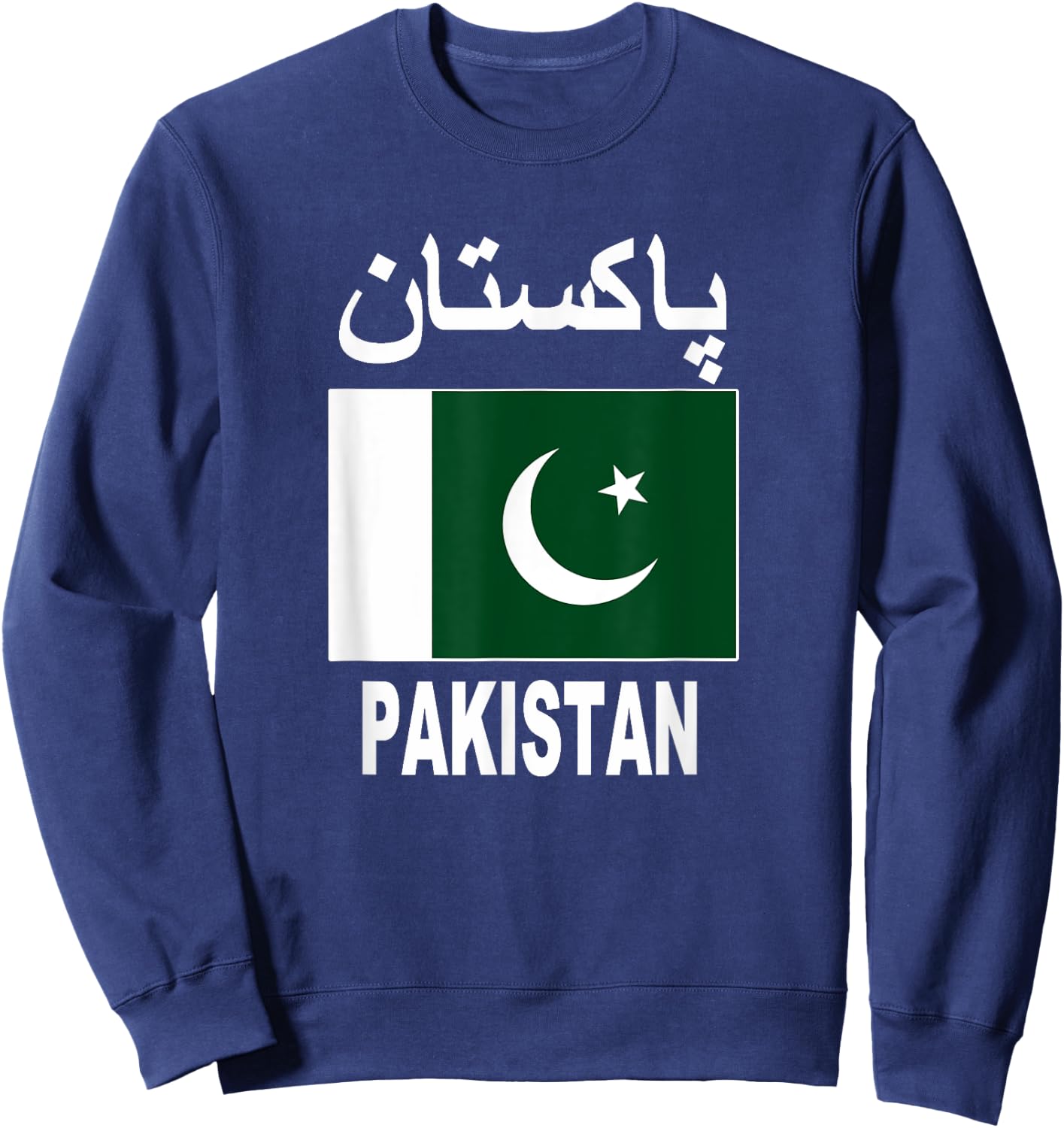 Pakistan Flag Cool Pakistani Flags Gift Top Sweatshirt - Sweatshirt | Navy