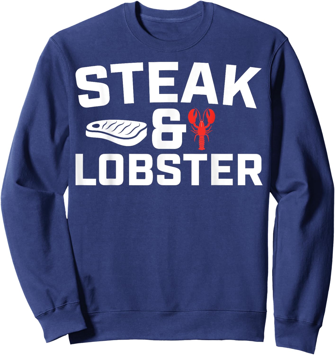 Steak And Lobster, Seafood Cow Beef Crawfish Lobster Sweatshirt - Sweatshirt | Navy
