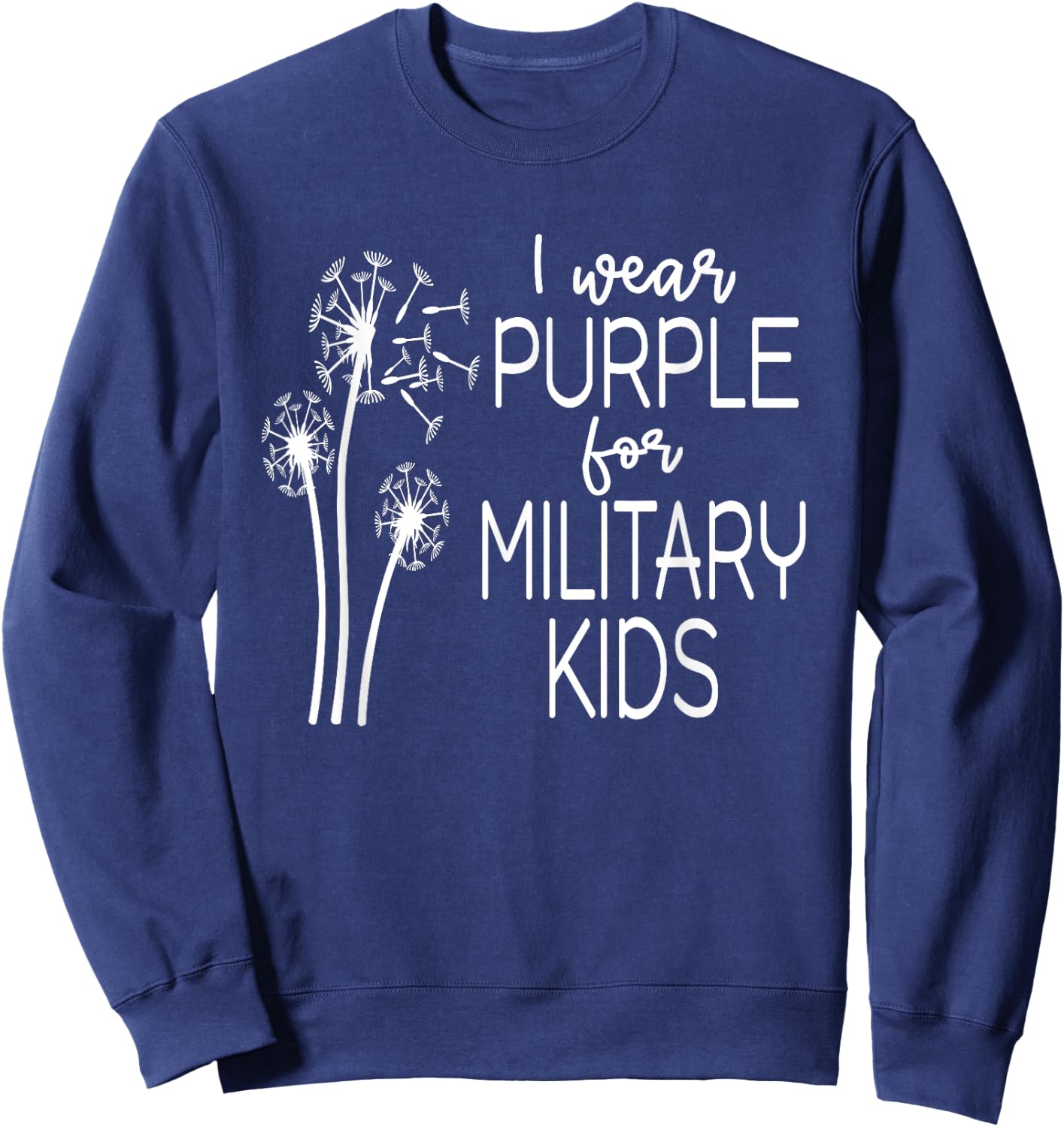 Purple Up in April Dandelion for Month of the Military Child Sweatshirt - Sweatshirt | Navy