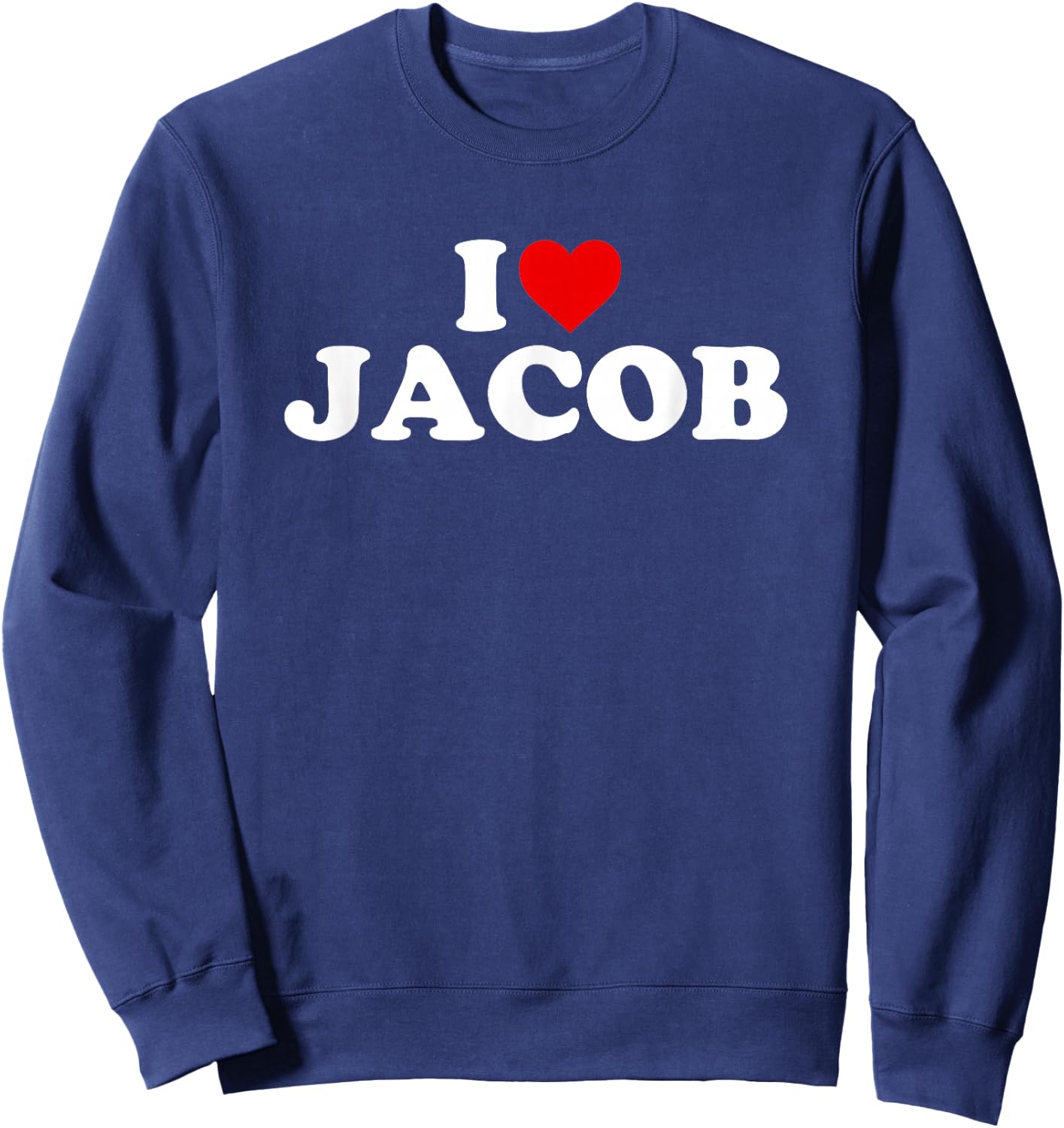 I Love Jacob - Heart Sweatshirt - Sweatshirt | Navy