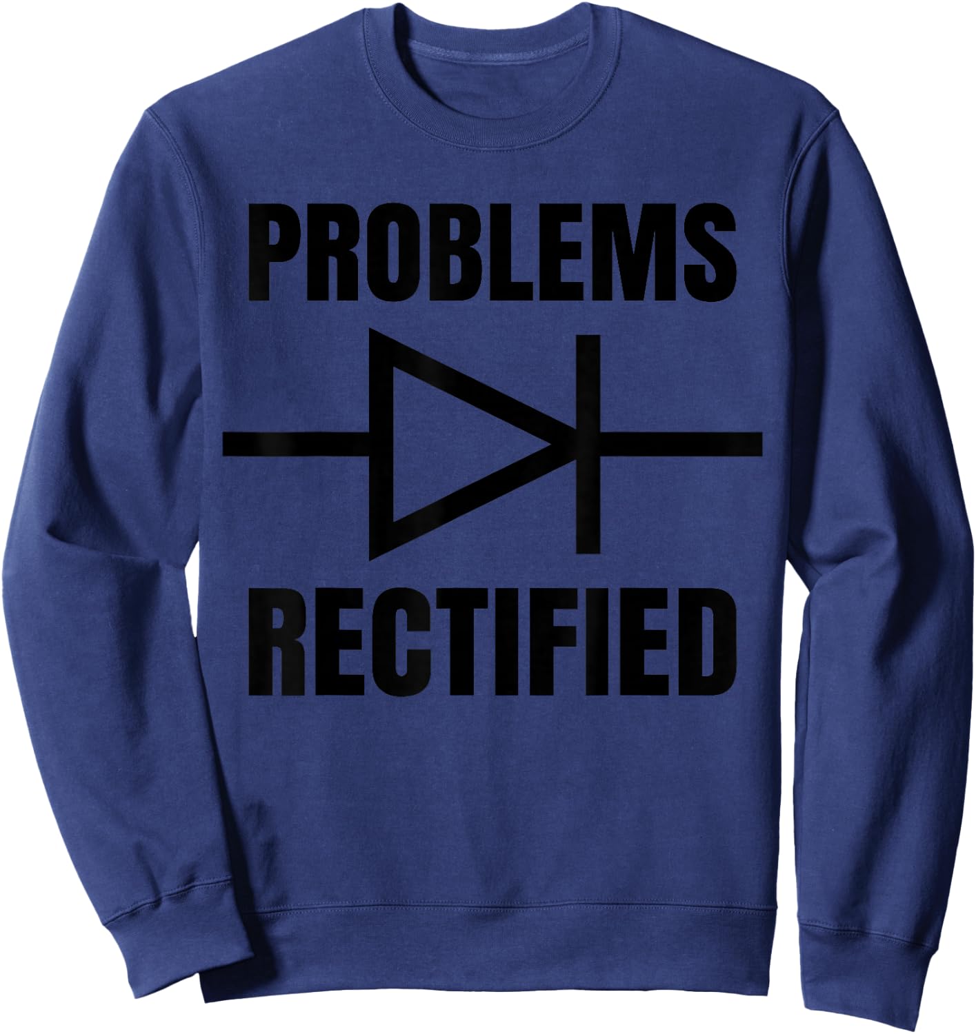 Electronics engineer & technician funny pun - Diode symbol Sweatshirt - Sweatshirt | Navy