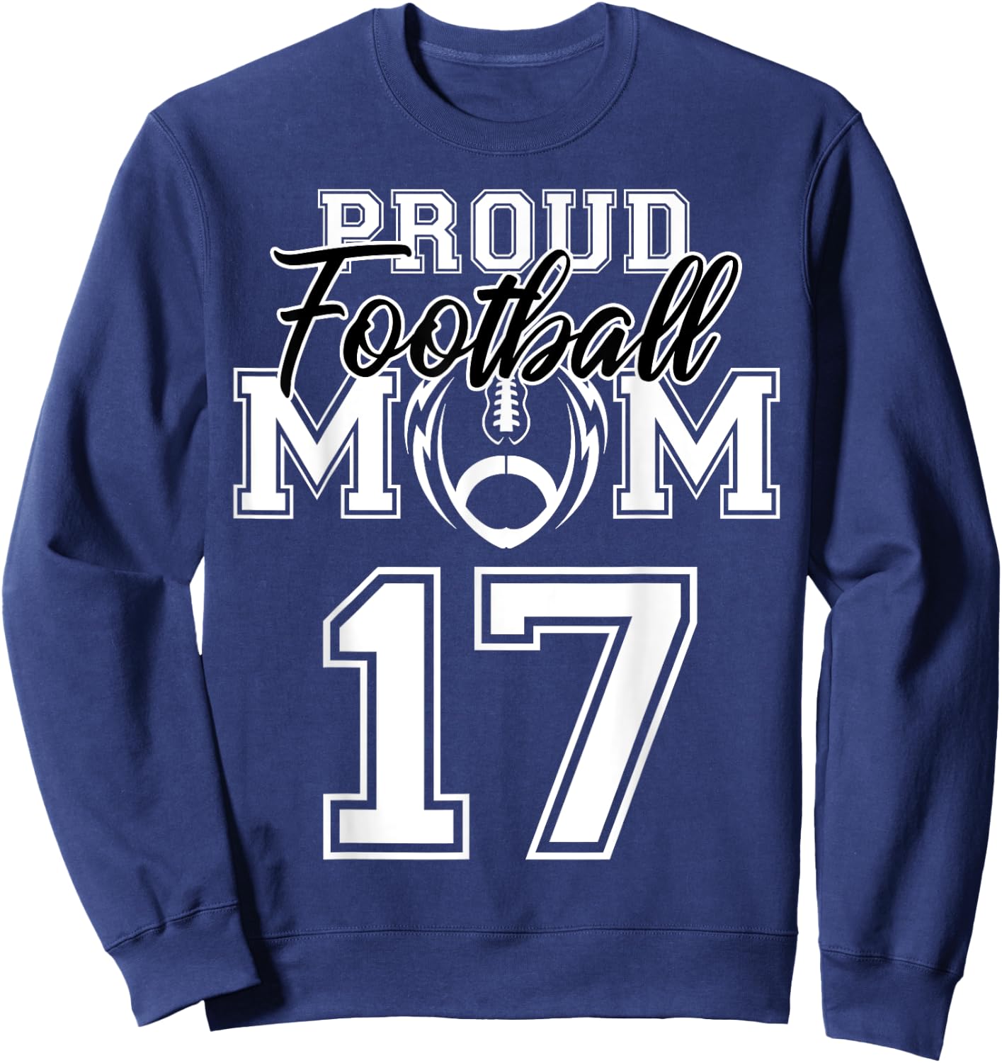 Custom Proud Football Mom Number 17 Personalized Women Sweatshirt - Sweatshirt | Navy