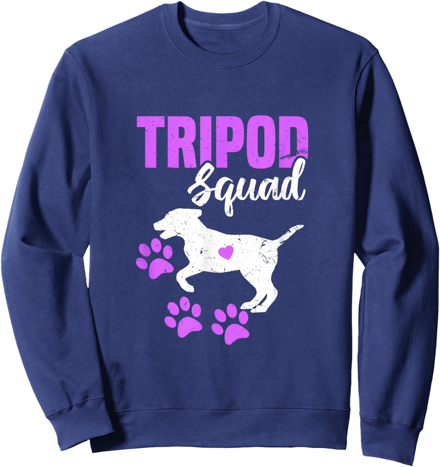 Tripod Squad | Funny Three Legged Pet Parents Support Quote Sweatshirt - Sweatshirt | Navy