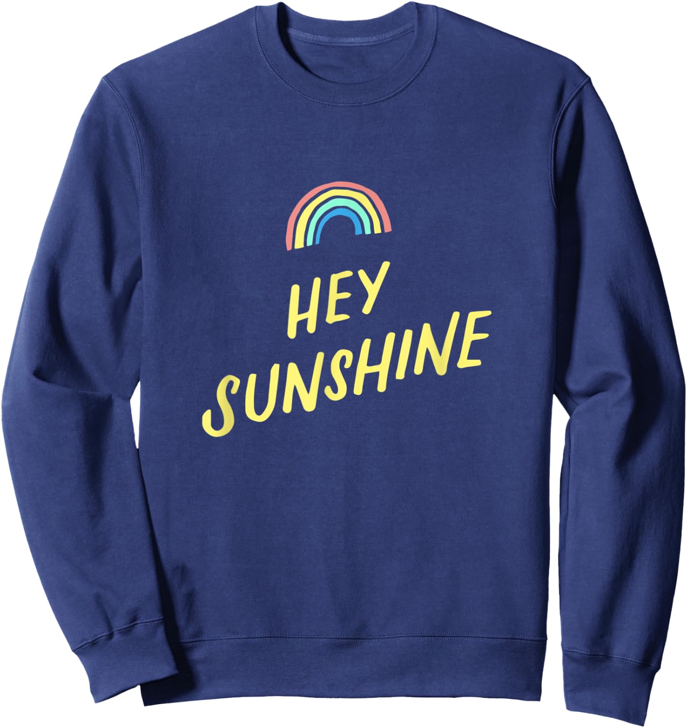 Hey Sunshine Rainbow Striped Summer Vacation Holiday Gift Women Kids Sweatshirt - Sweatshirt | Navy