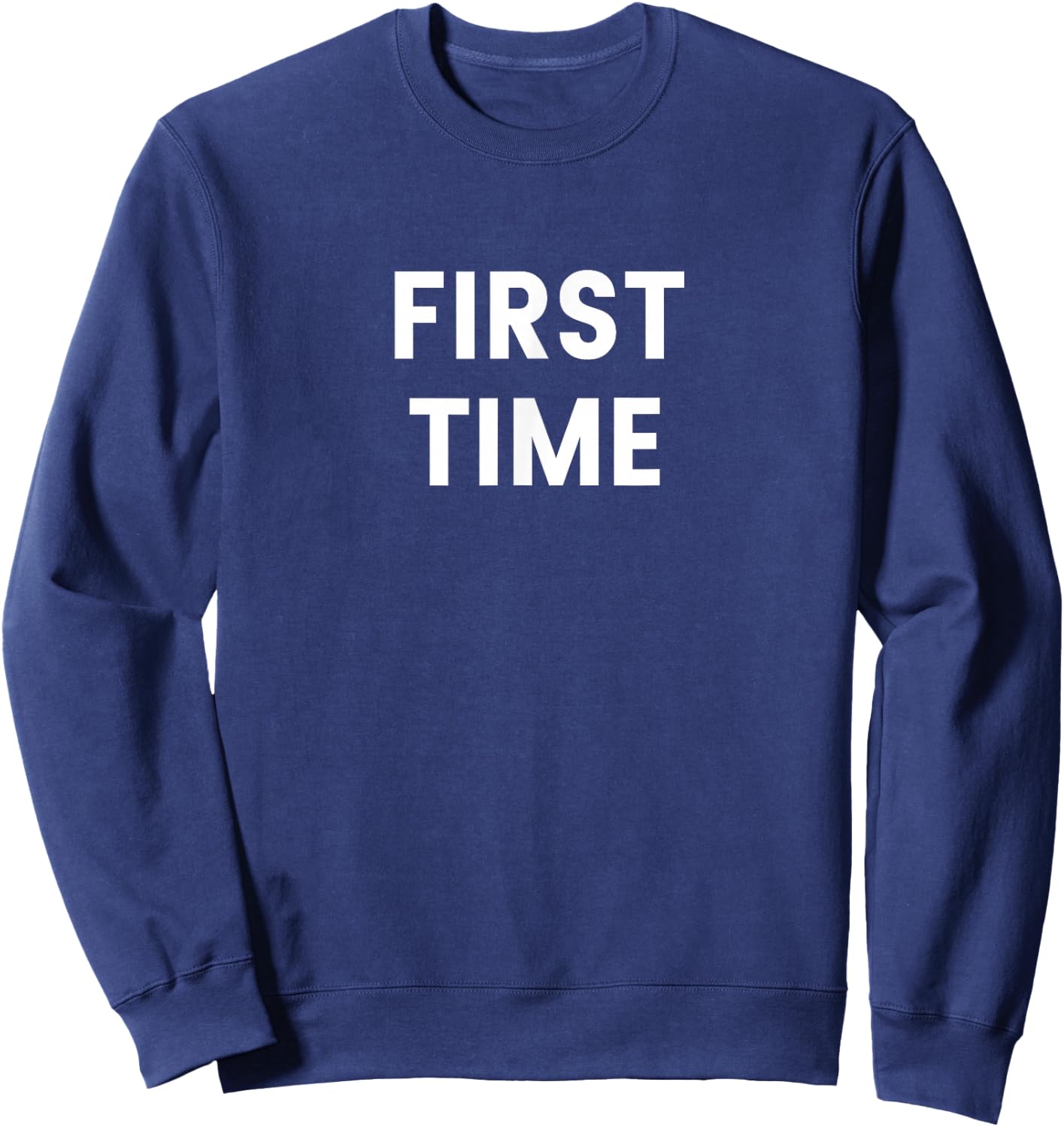 First Time Sweatshirt - Sweatshirt | Navy