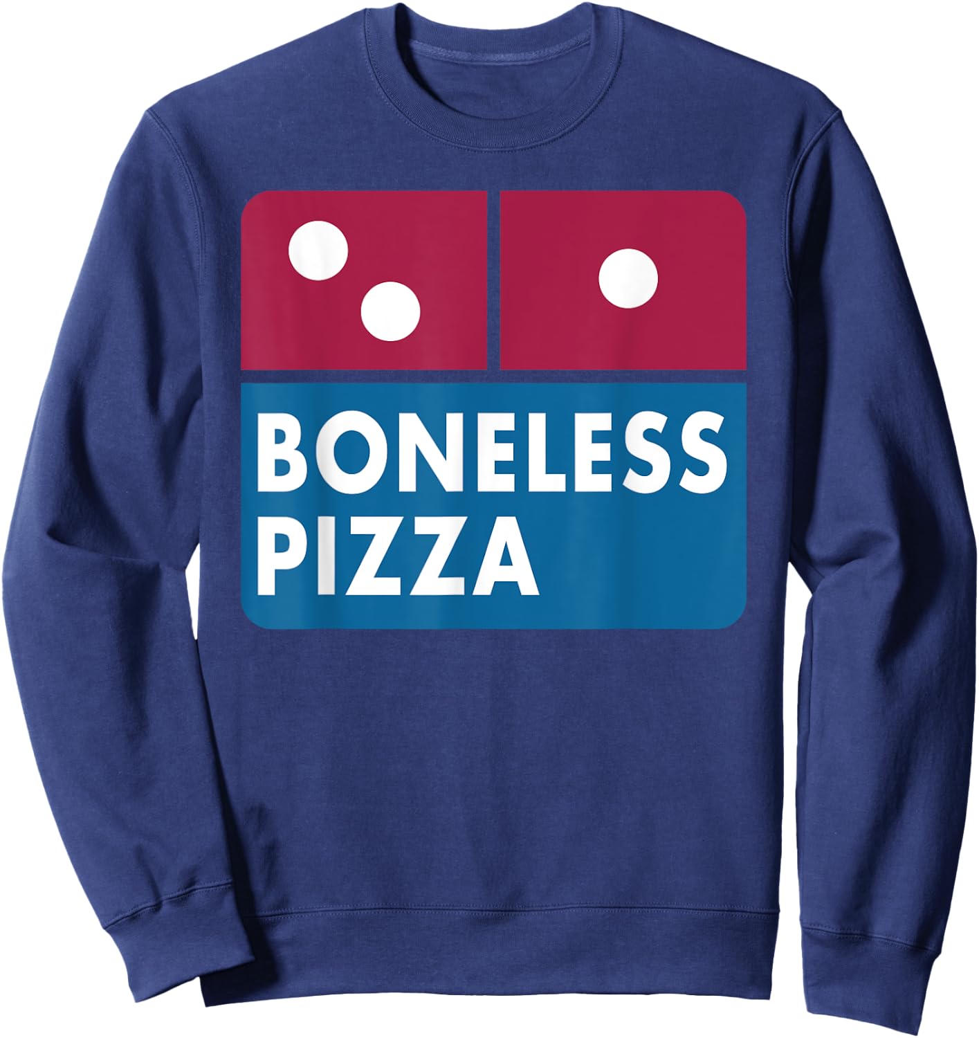 Funny Boneless Pizza Meme Sweatshirt - Sweatshirt | Navy