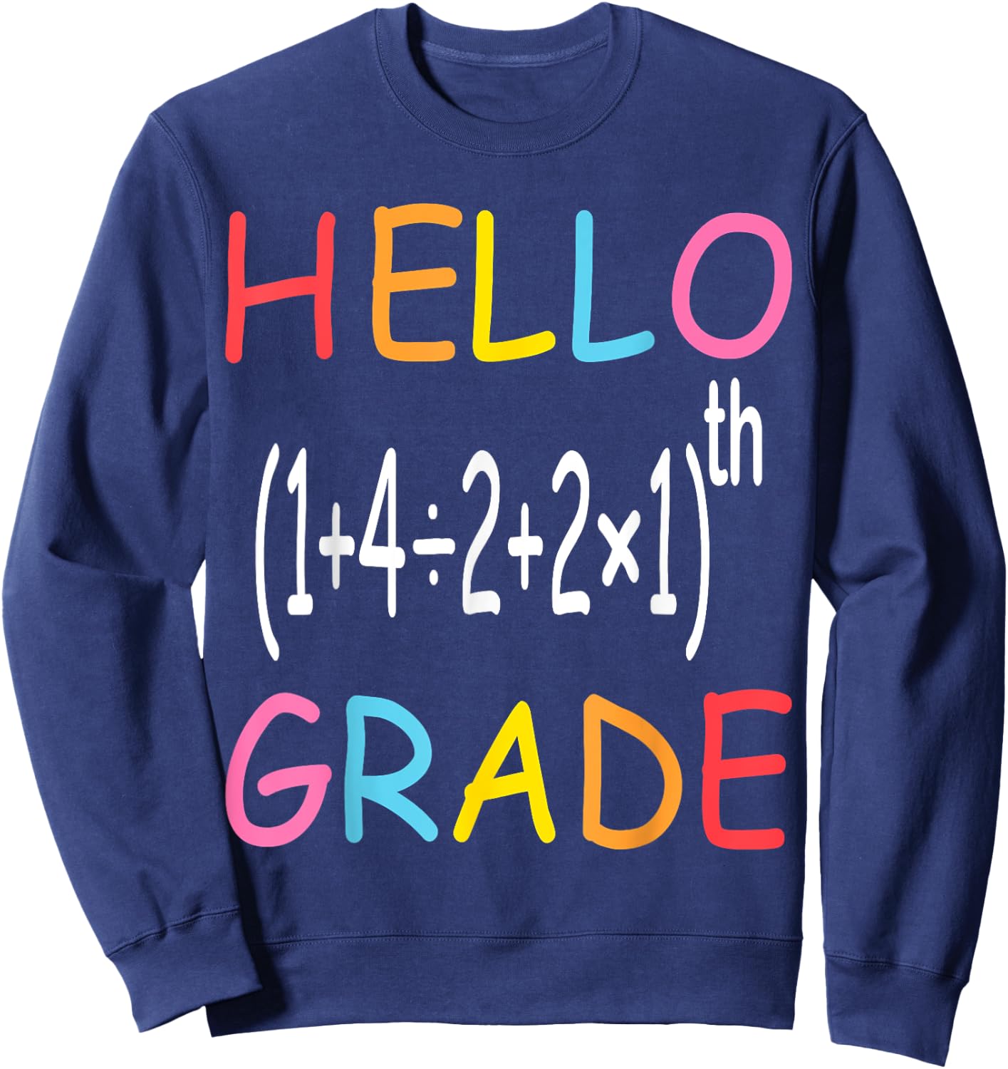 Back to School Hello Fifth Grade Equation Math Teacher Funny Men Women Girls Kids Sweatshirt - Sweatshirt | Navy