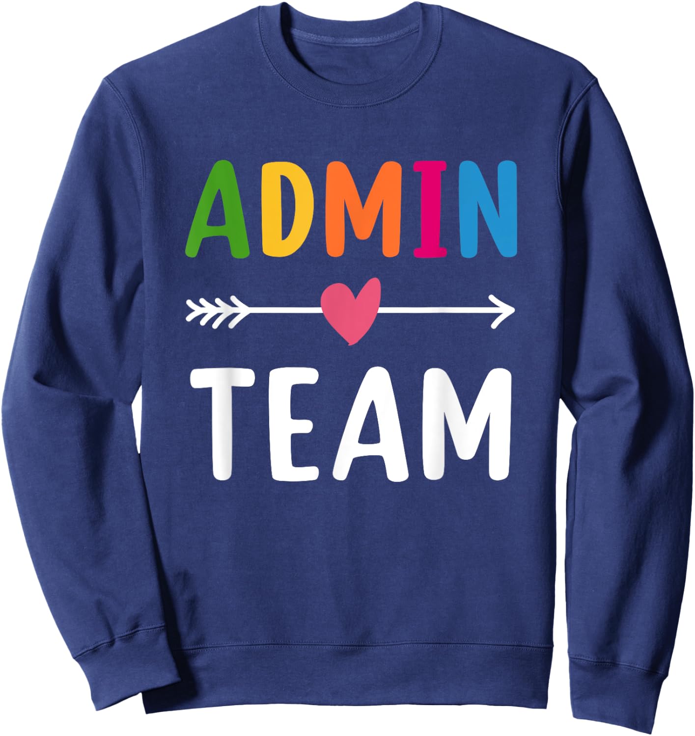 Admin Team Back to School Matching Group Squad Sweatshirt - Sweatshirt | Navy