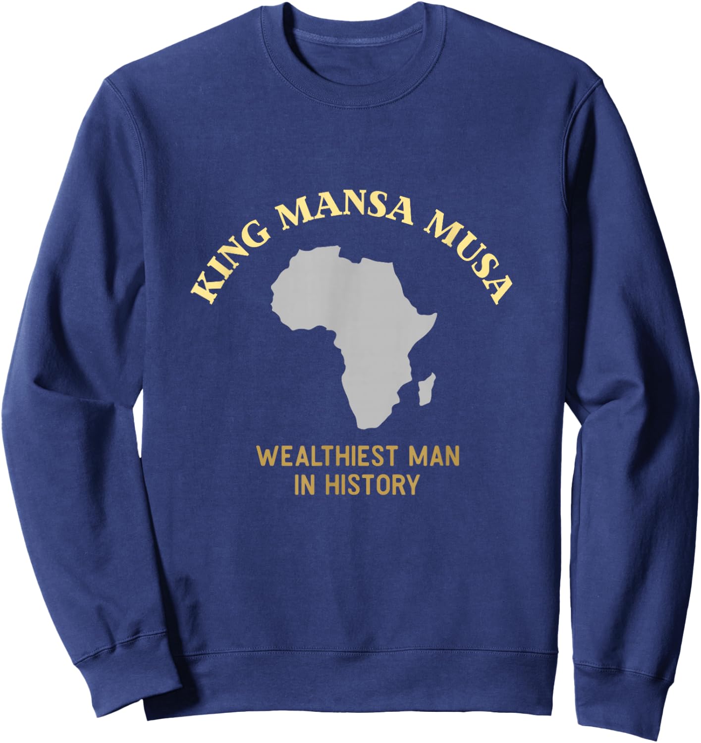 Mansa Musa King of Mali Graphic Novelty Sweatshirt - Sweatshirt | Navy