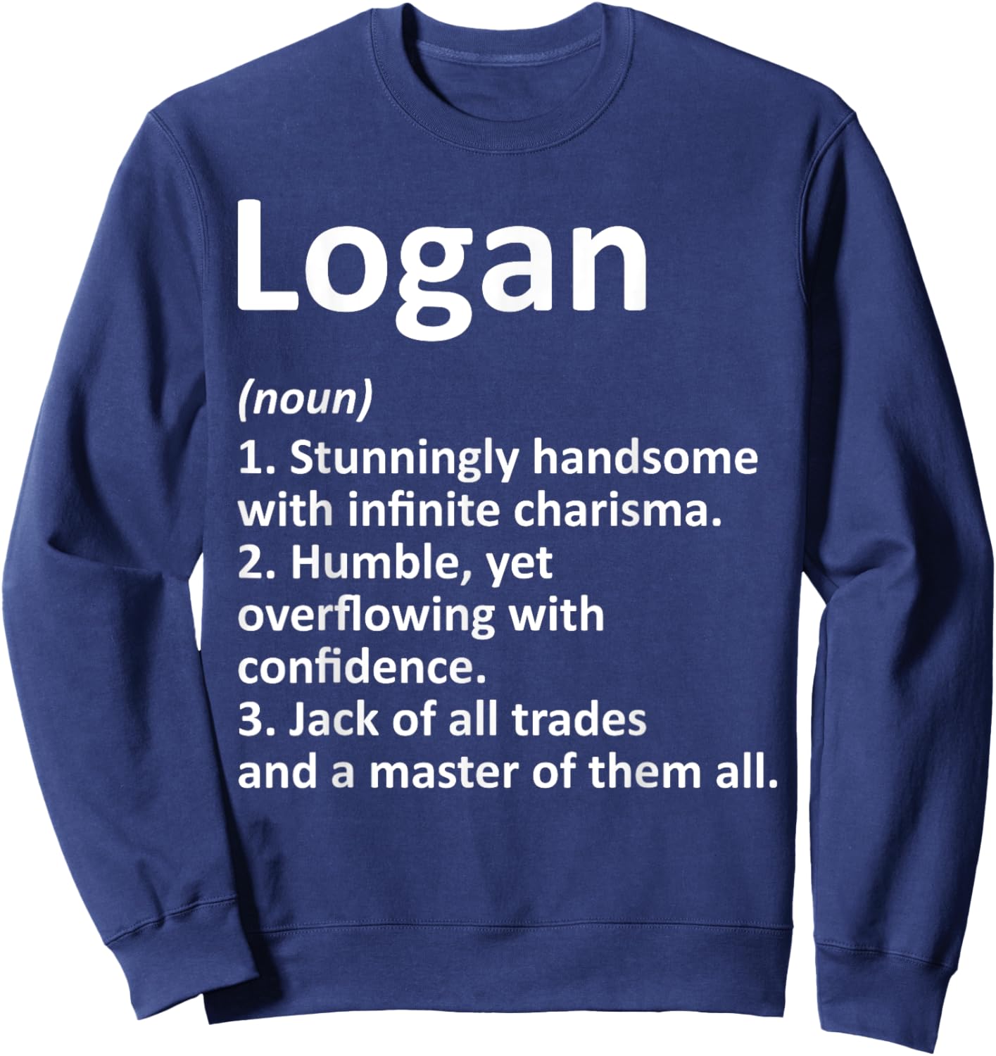 LOGAN Definition Personalized Name Funny Birthday Gift Sweatshirt - Sweatshirt | Navy