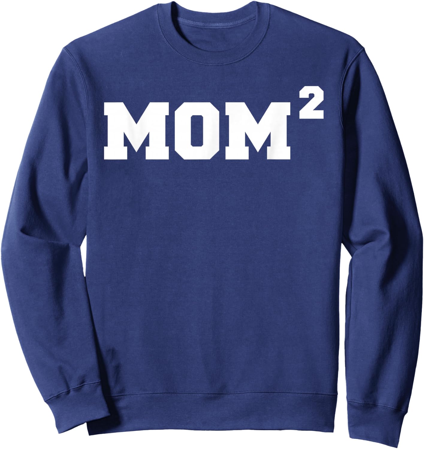 Mom2 Mom Of Twins Twin Mama Twin Boys Twin Girls Mom Mother Sweatshirt - Sweatshirt | Navy
