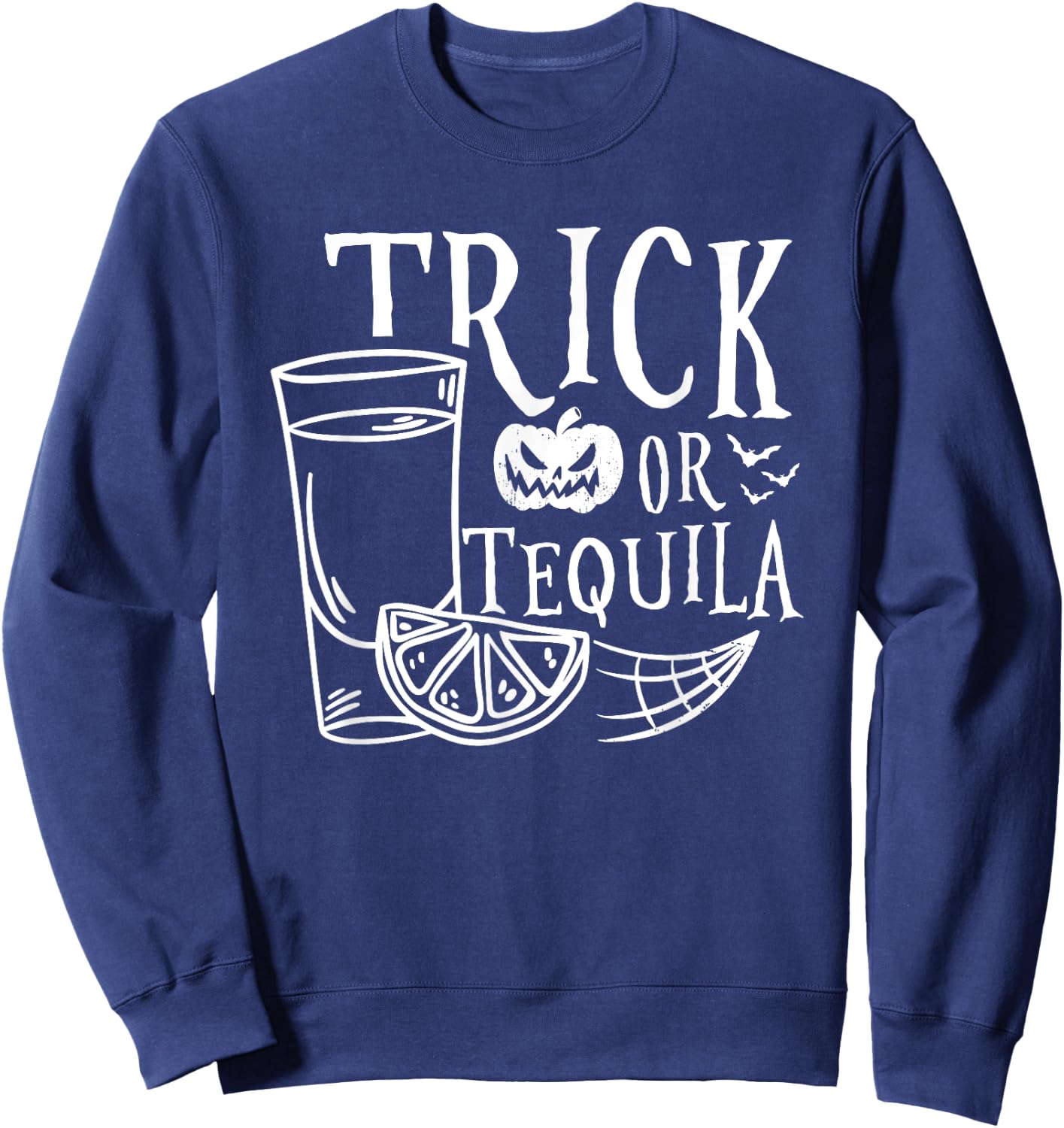 Trick Or Tequila Ghost Hunting Halloween Sweatshirt - Sweatshirt | Navy
