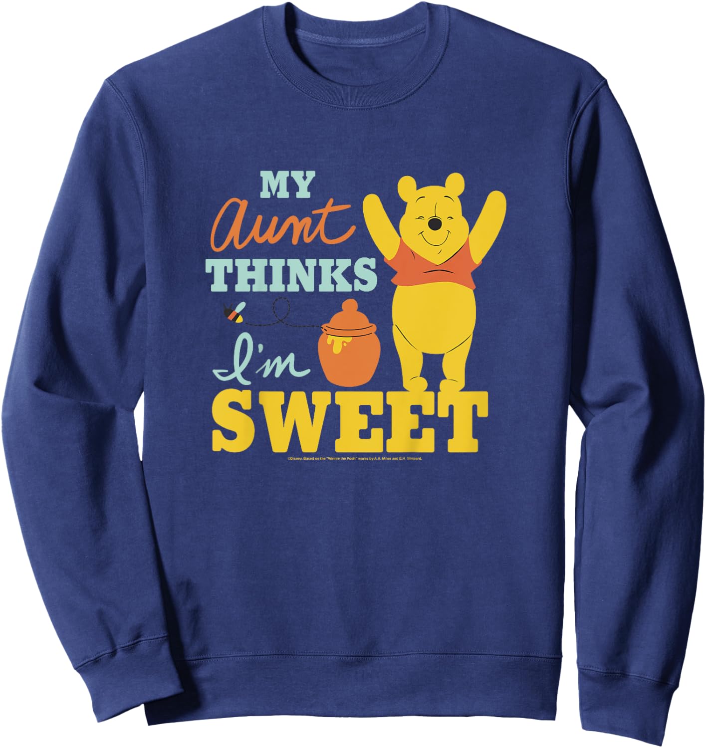Disney Winnie The Pooh My Aunt Thinks I'm Sweet Sweatshirt - Sweatshirt | Navy