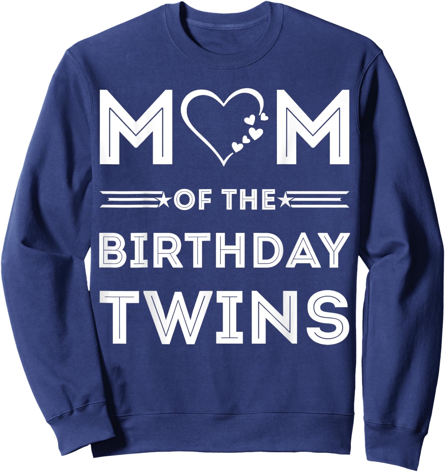 Mom of the Birthday Twins Funny Wife Quote Twin mom Sweatshirt - Sweatshirt | Navy